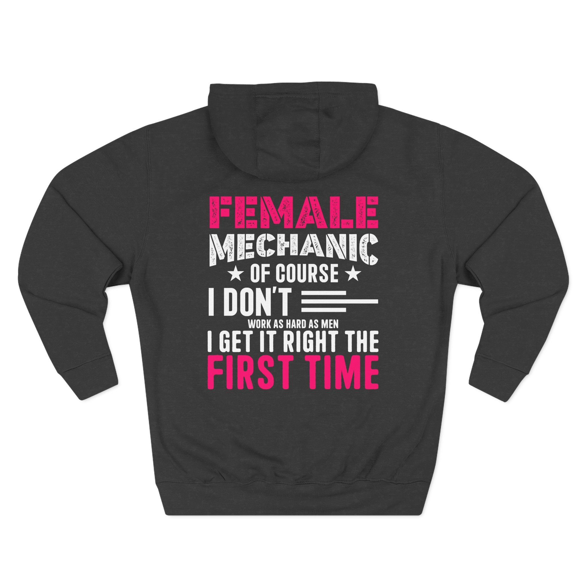 Female Mechanic Hoodie — "I Don’t Get It Wrong" Fleece Work Hoodie