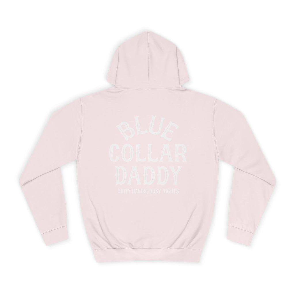 Blue Collar Daddy Hoodie — "Blue Collar Daddy: Dirty Hands, Busy Nights" Workwear Pullover
