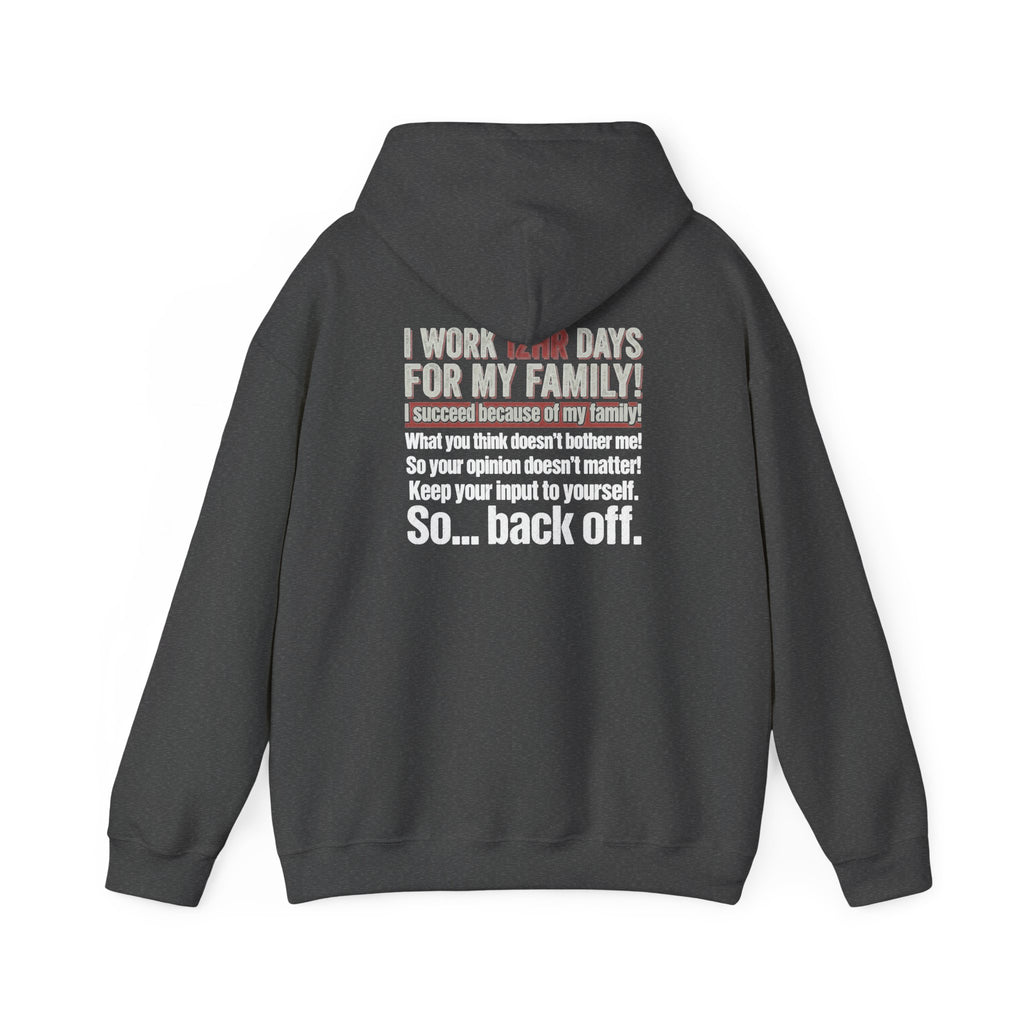 Back Off Blue Collar Hoodie - Proud Hardworking Family Worker Sweatshirt