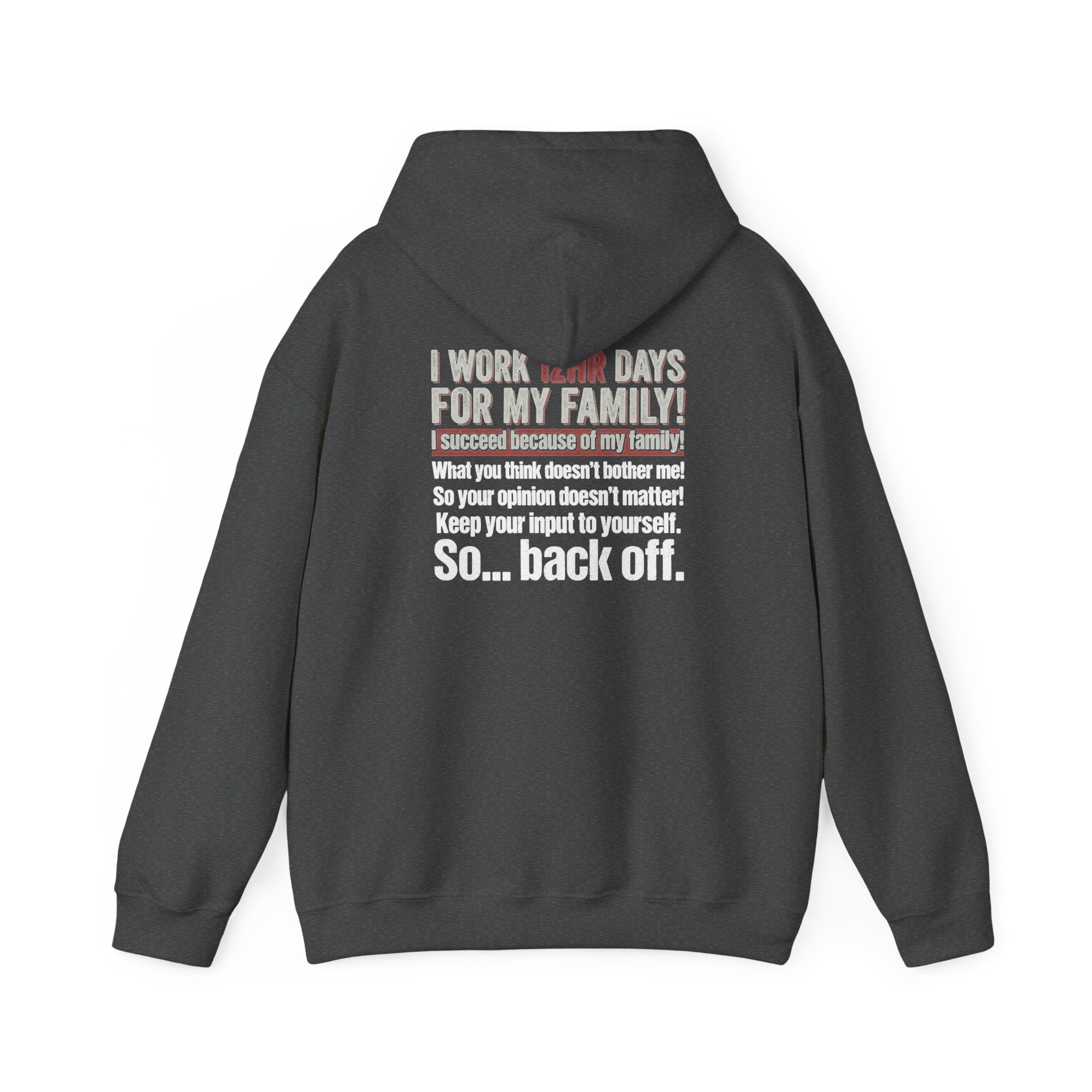 Back Off Blue Collar Hoodie - Proud Hardworking Family Worker Sweatshirt