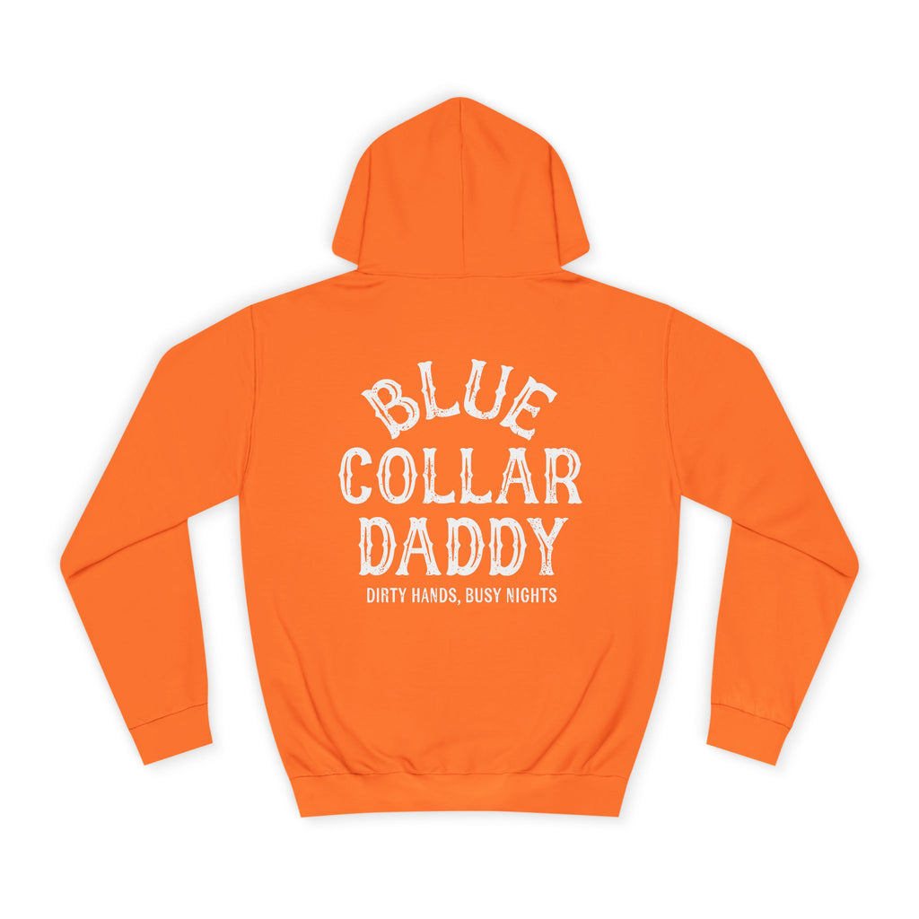 Blue Collar Daddy Hoodie — "Blue Collar Daddy: Dirty Hands, Busy Nights" Workwear Pullover