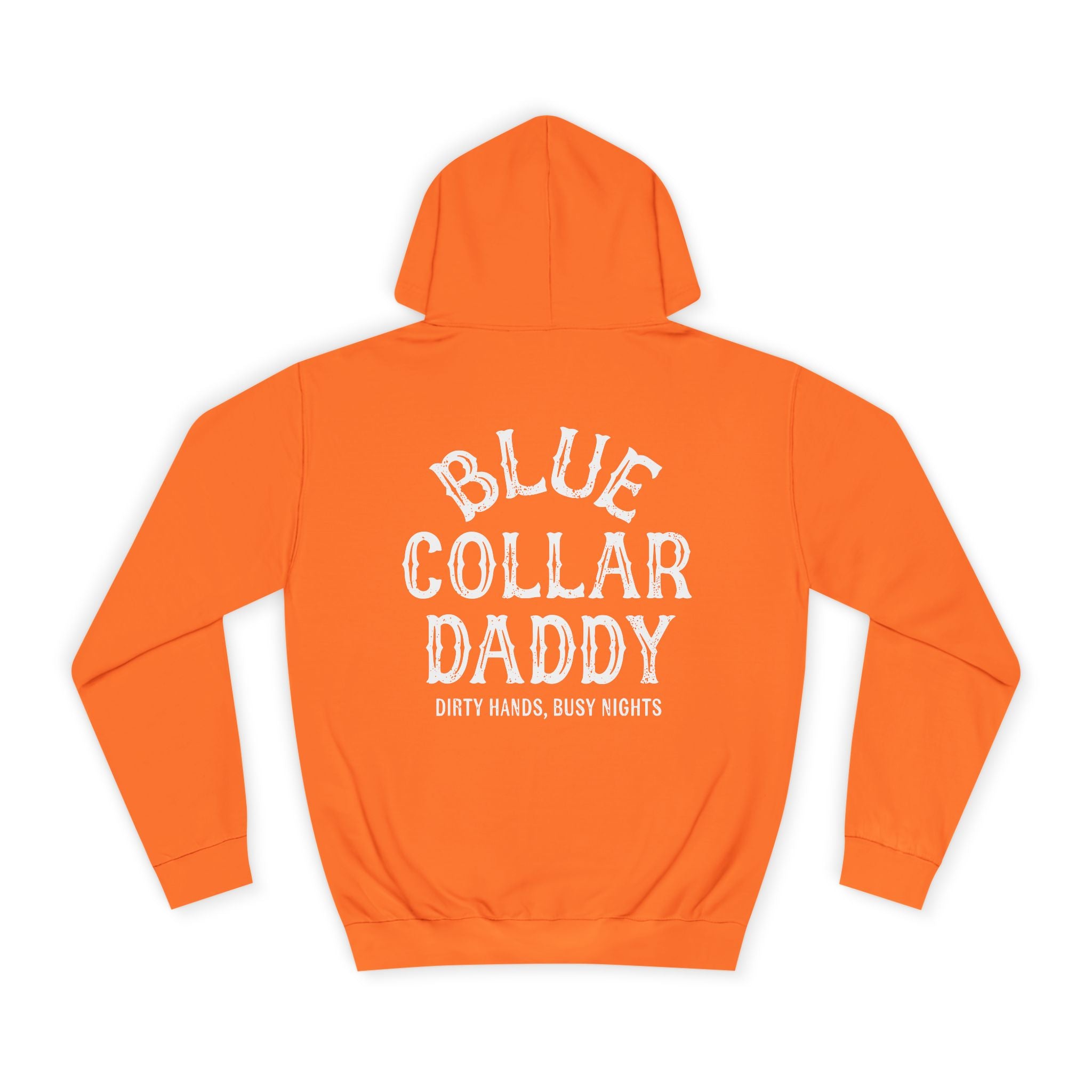 Blue Collar Daddy Hoodie — "Blue Collar Daddy: Dirty Hands, Busy Nights" Workwear Pullover