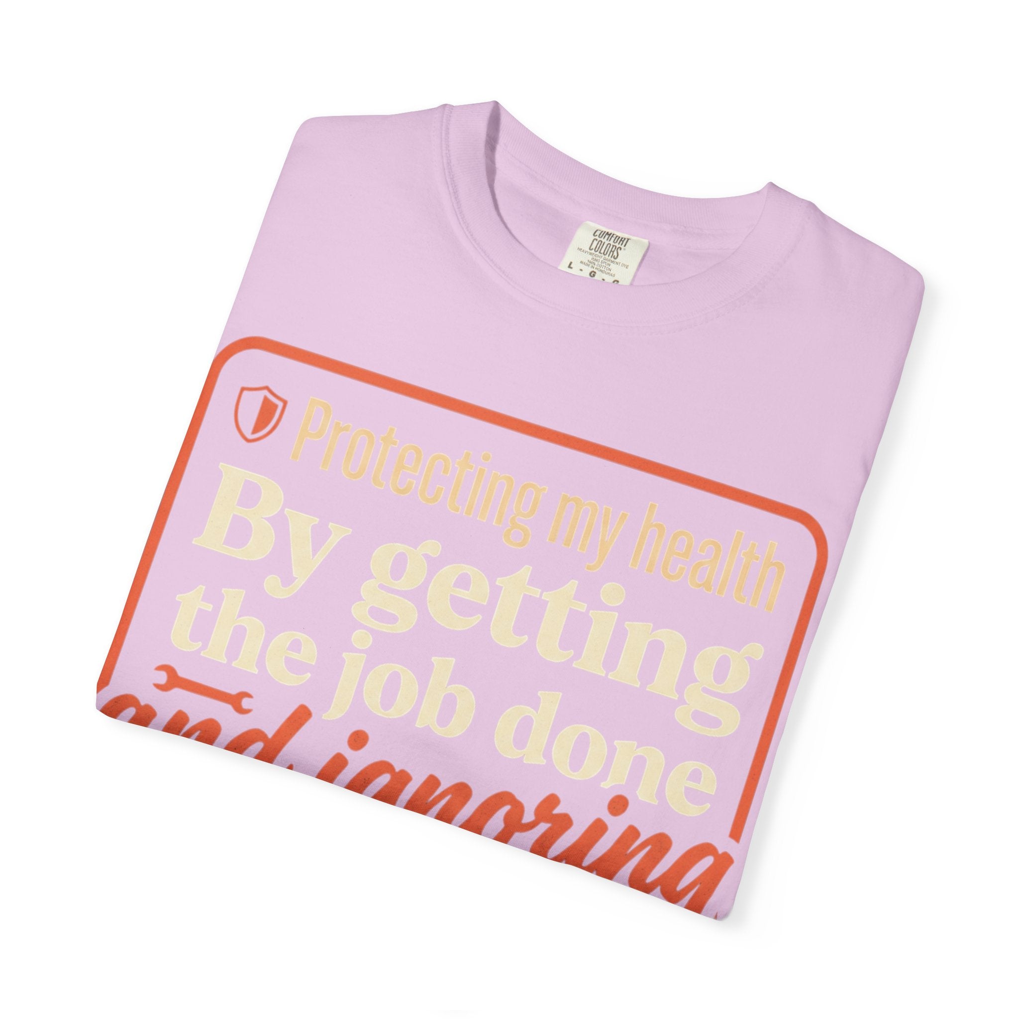Blue Collar Built T-Shirt — "Protecting My Health By Getting The Job Done" Workwear Tee