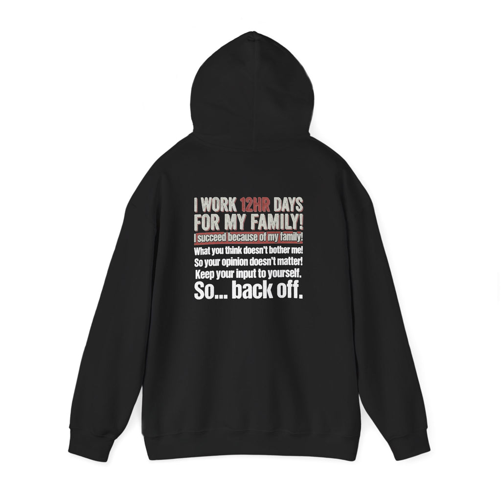 Back Off Blue Collar Hoodie - Proud Hardworking Family Worker Sweatshirt