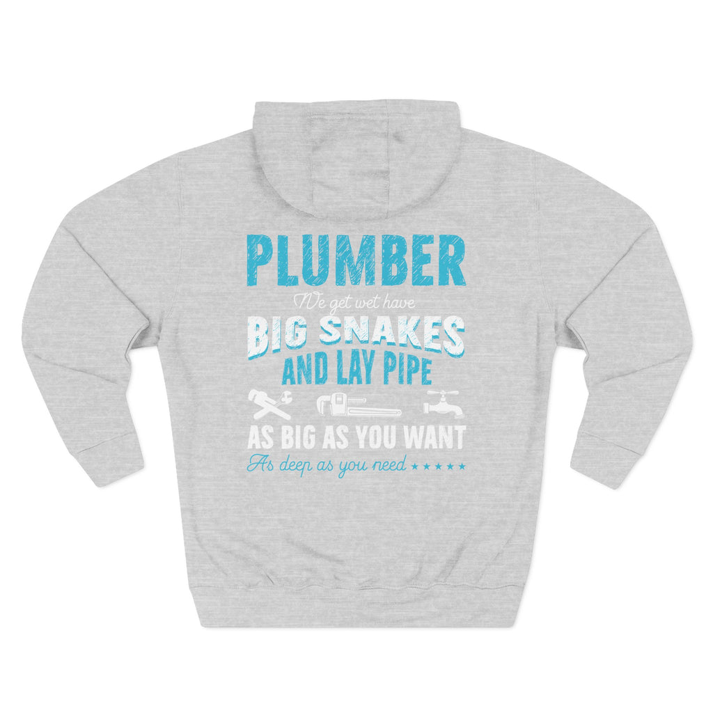 Plumber Hoodie — 'Plumber: I’ll Get You Big Snakes and Lay Pipe' Fleece Work Hoodie