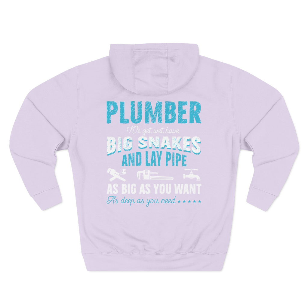 Plumber Hoodie — 'Plumber: I’ll Get You Big Snakes and Lay Pipe' Fleece Work Hoodie