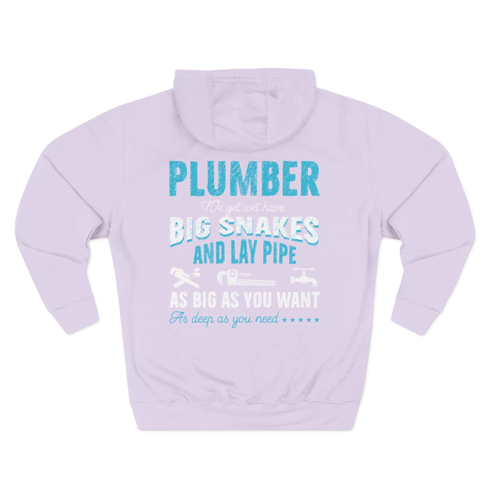 Plumber Hoodie — 'Plumber: I’ll Get You Big Snakes and Lay Pipe' Fleece Work Hoodie