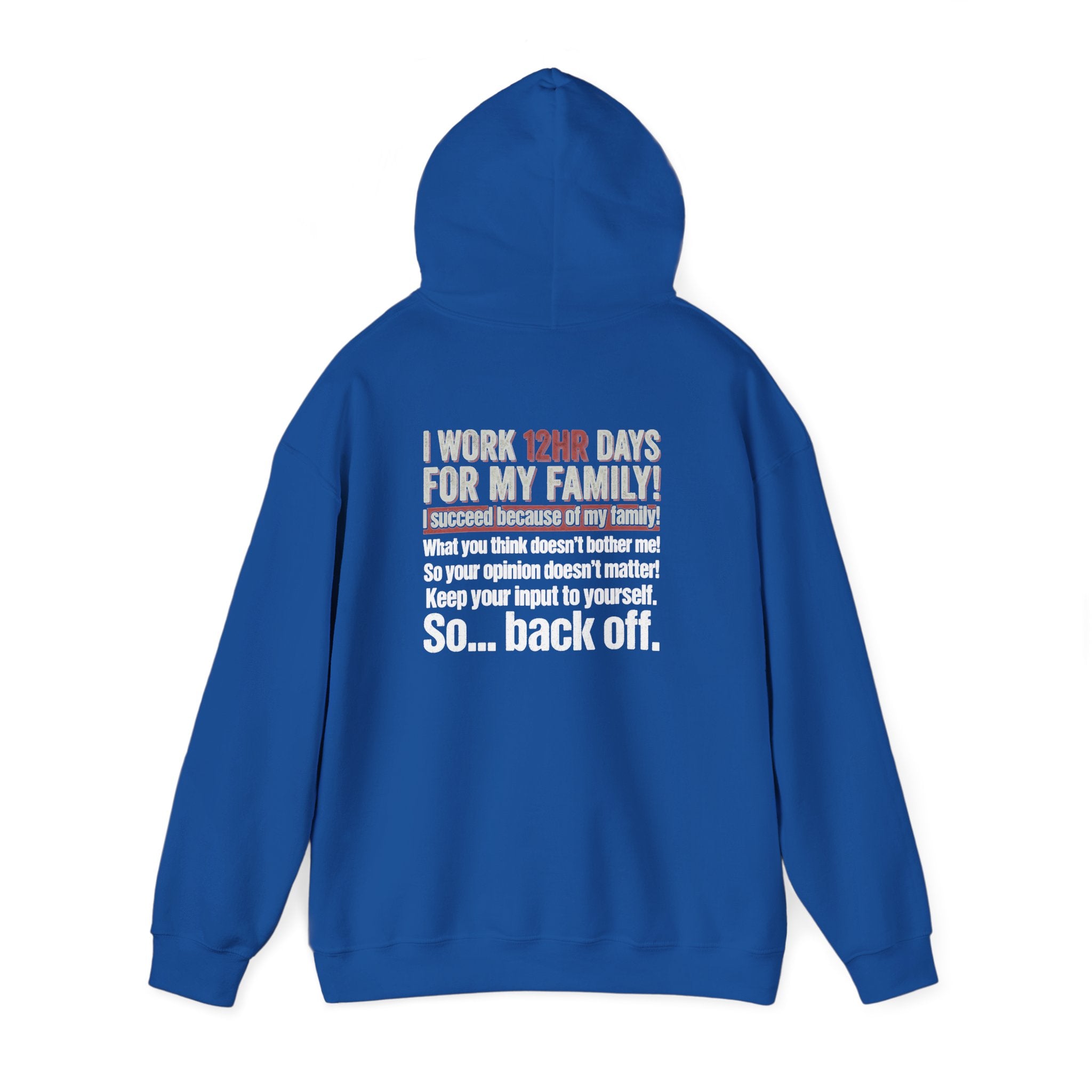 Back Off Blue Collar Hoodie - Proud Hardworking Family Worker Sweatshirt