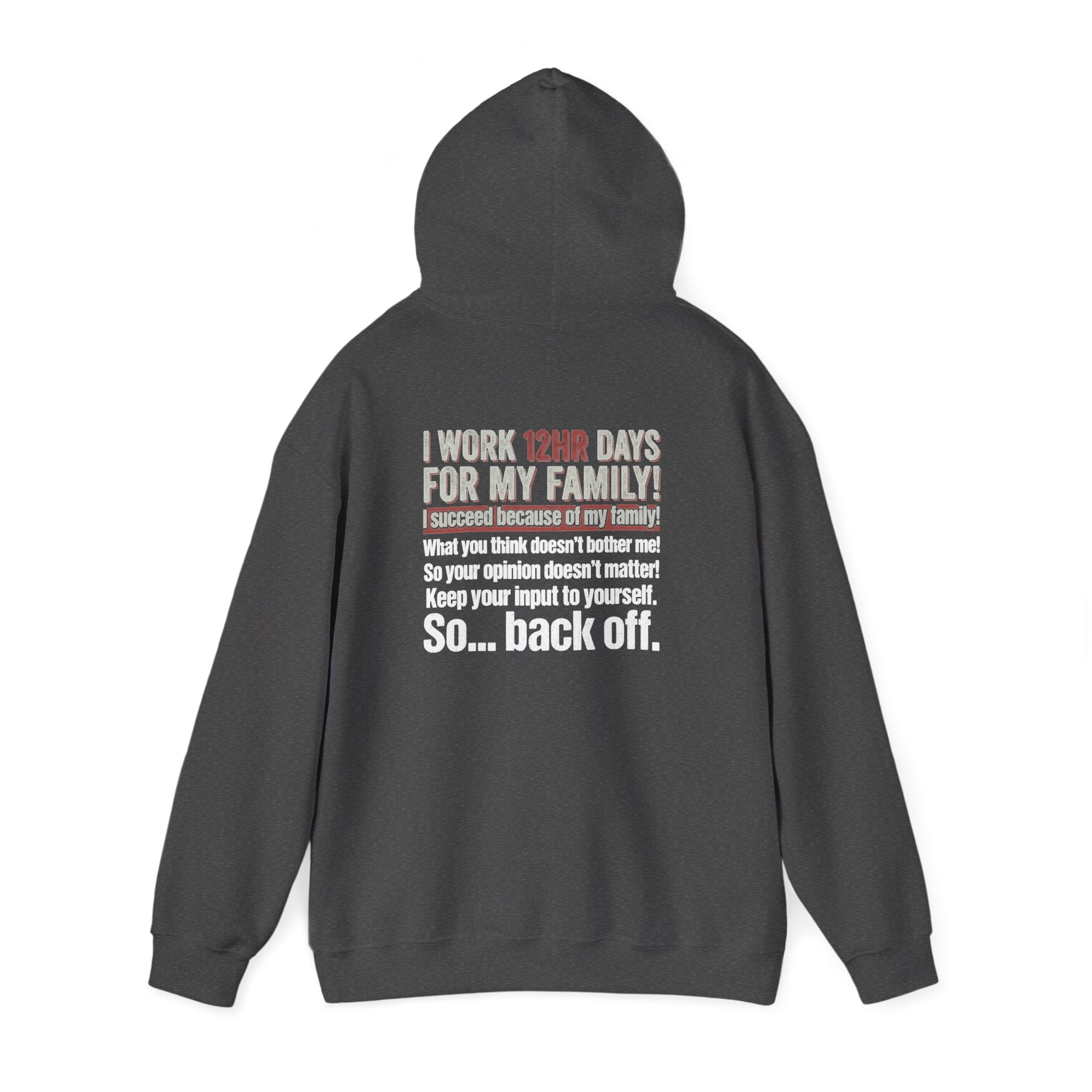 Back Off Blue Collar Hoodie - Proud Hardworking Family Worker Sweatshirt