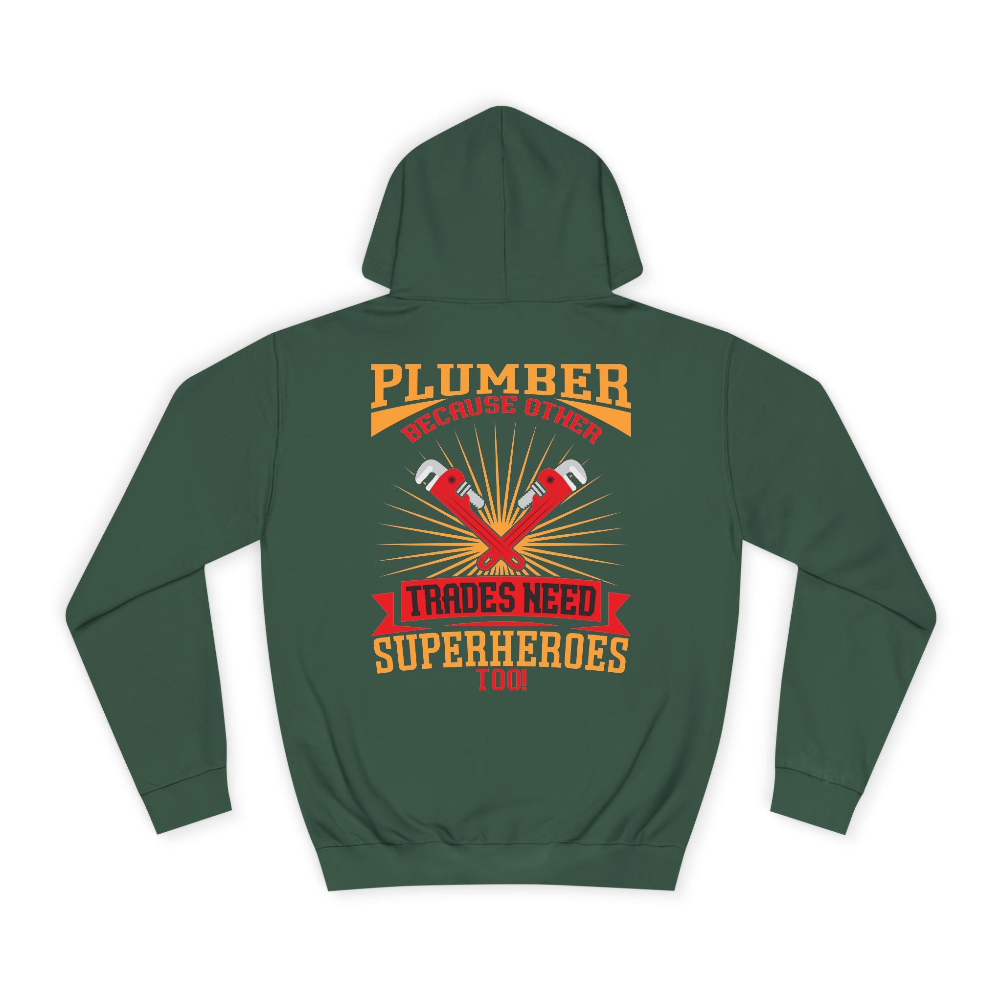 Plumber Trades Hoodie — "Trades Need Superheroes Too" Workwear Pullover