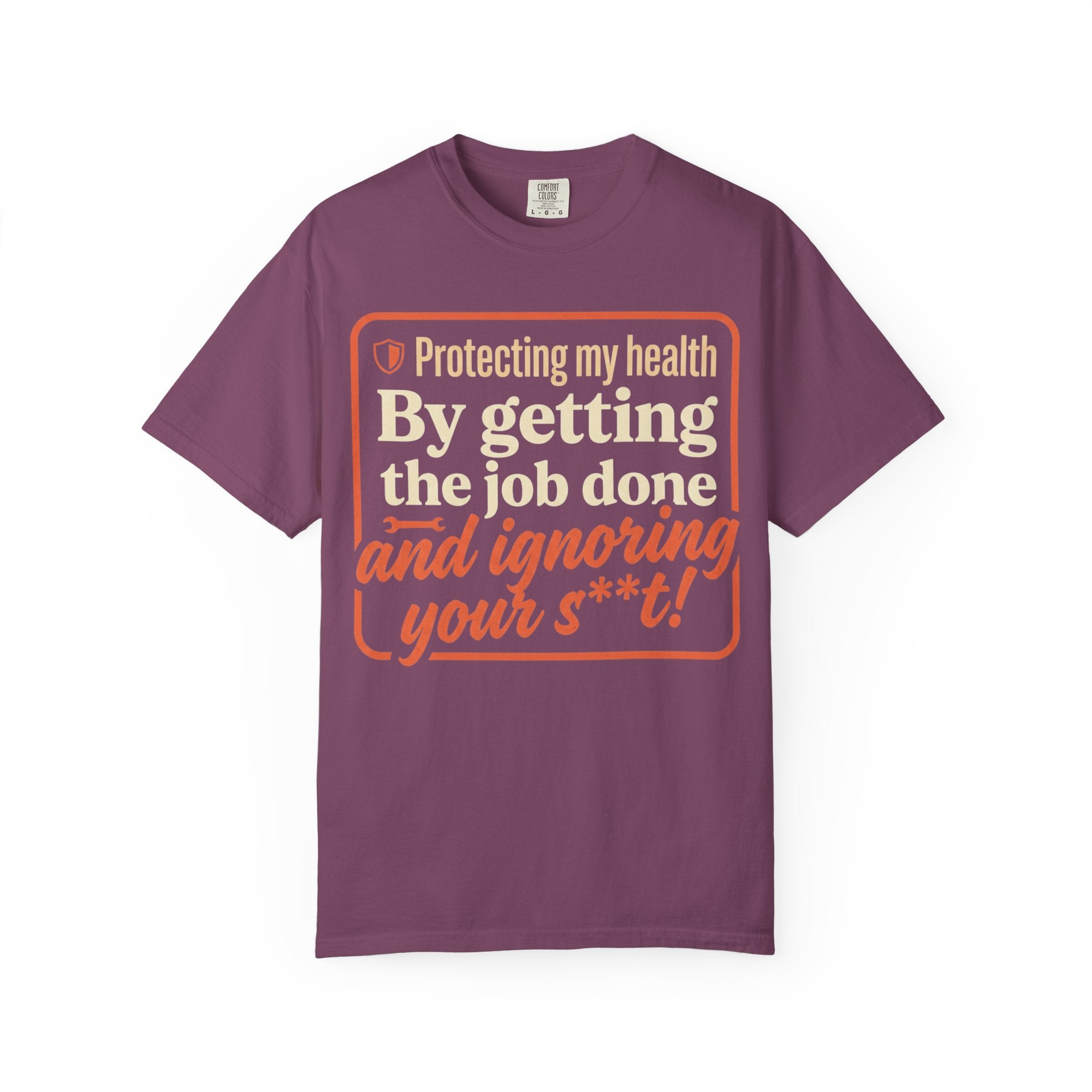 Blue Collar Built T-Shirt — "Protecting My Health By Getting The Job Done" Workwear Tee