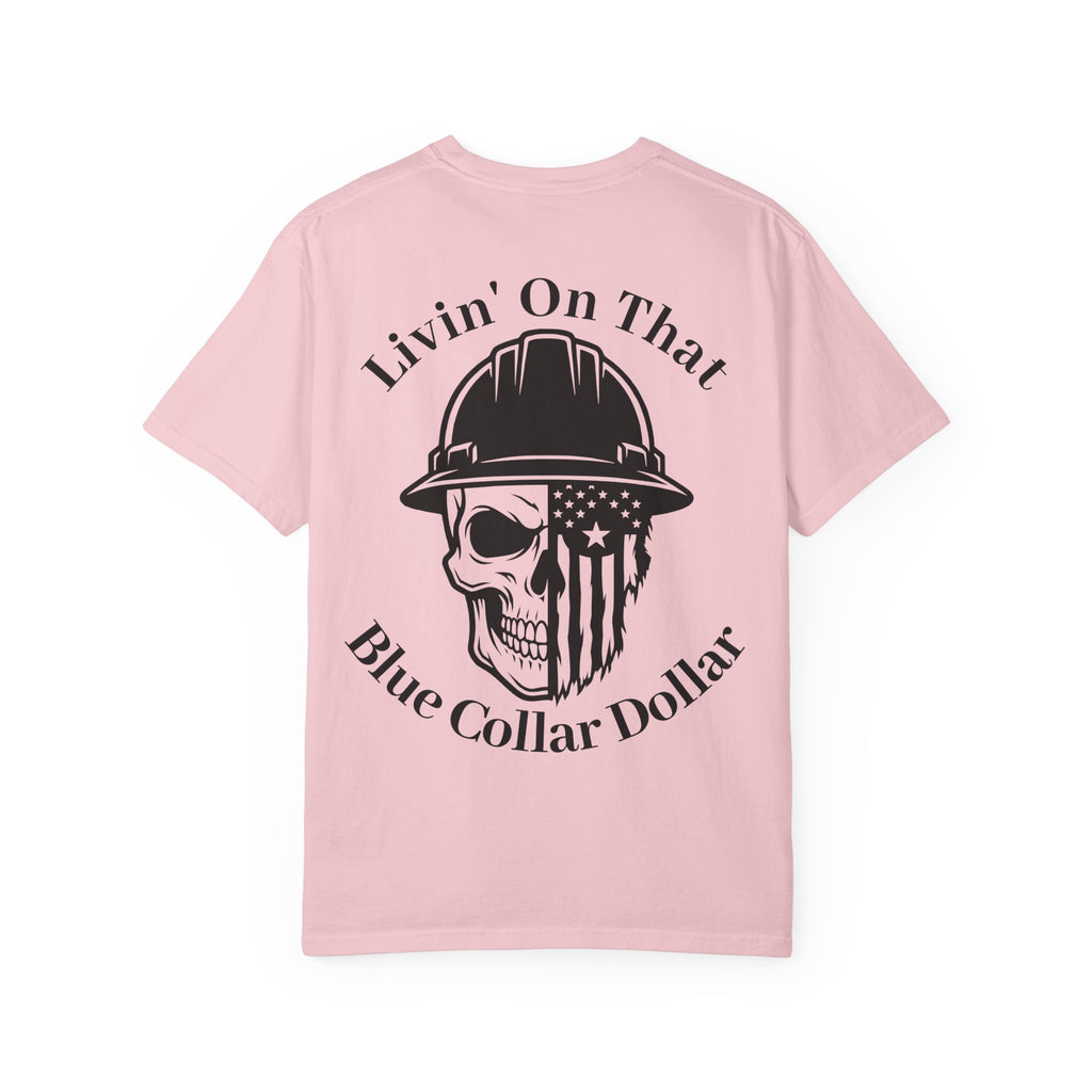 Blue Collar Dollar T-Shirt — "Livin' On That Blue Collar Dollar" Skull & Hard Hat Workwear Tee