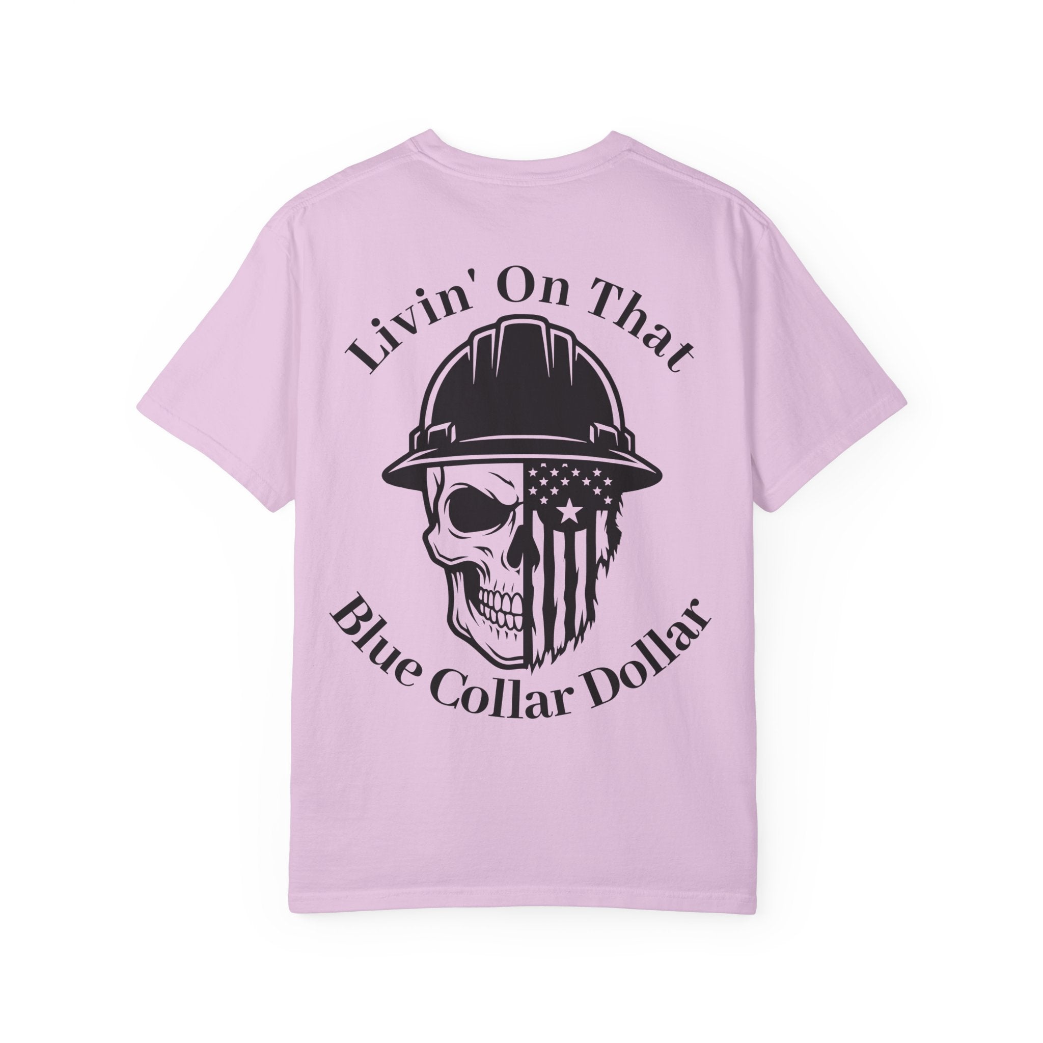 Blue Collar Dollar T-Shirt — "Livin' On That Blue Collar Dollar" Skull & Hard Hat Workwear Tee