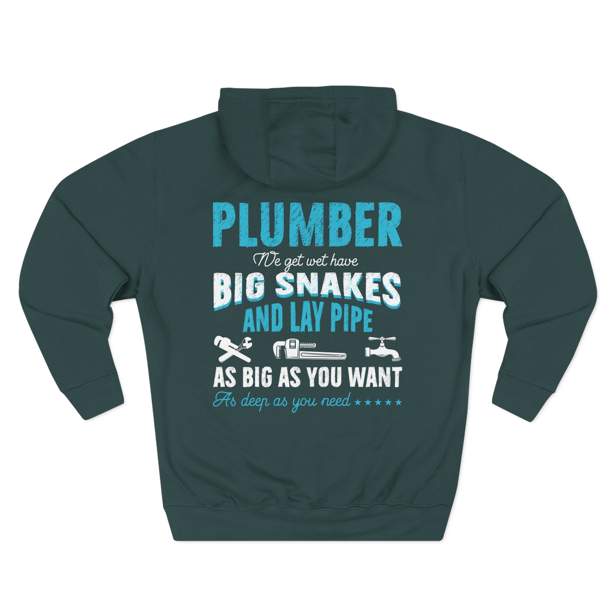 Plumber Hoodie — 'Plumber: I’ll Get You Big Snakes and Lay Pipe' Fleece Work Hoodie