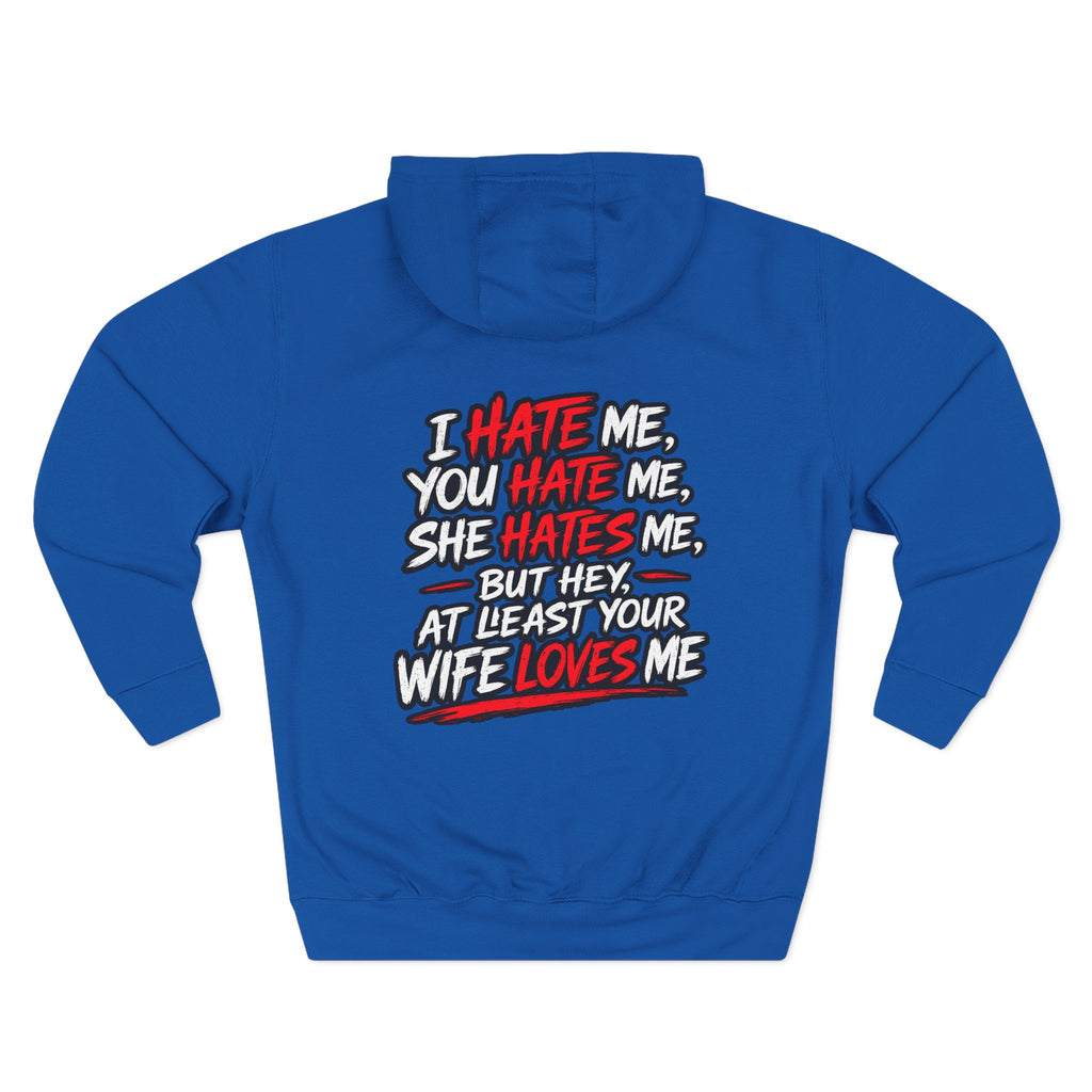 Funny 'I Hate Me, You Hate Me' Hoodie – Graphic Three-Panel Fleece Pullover