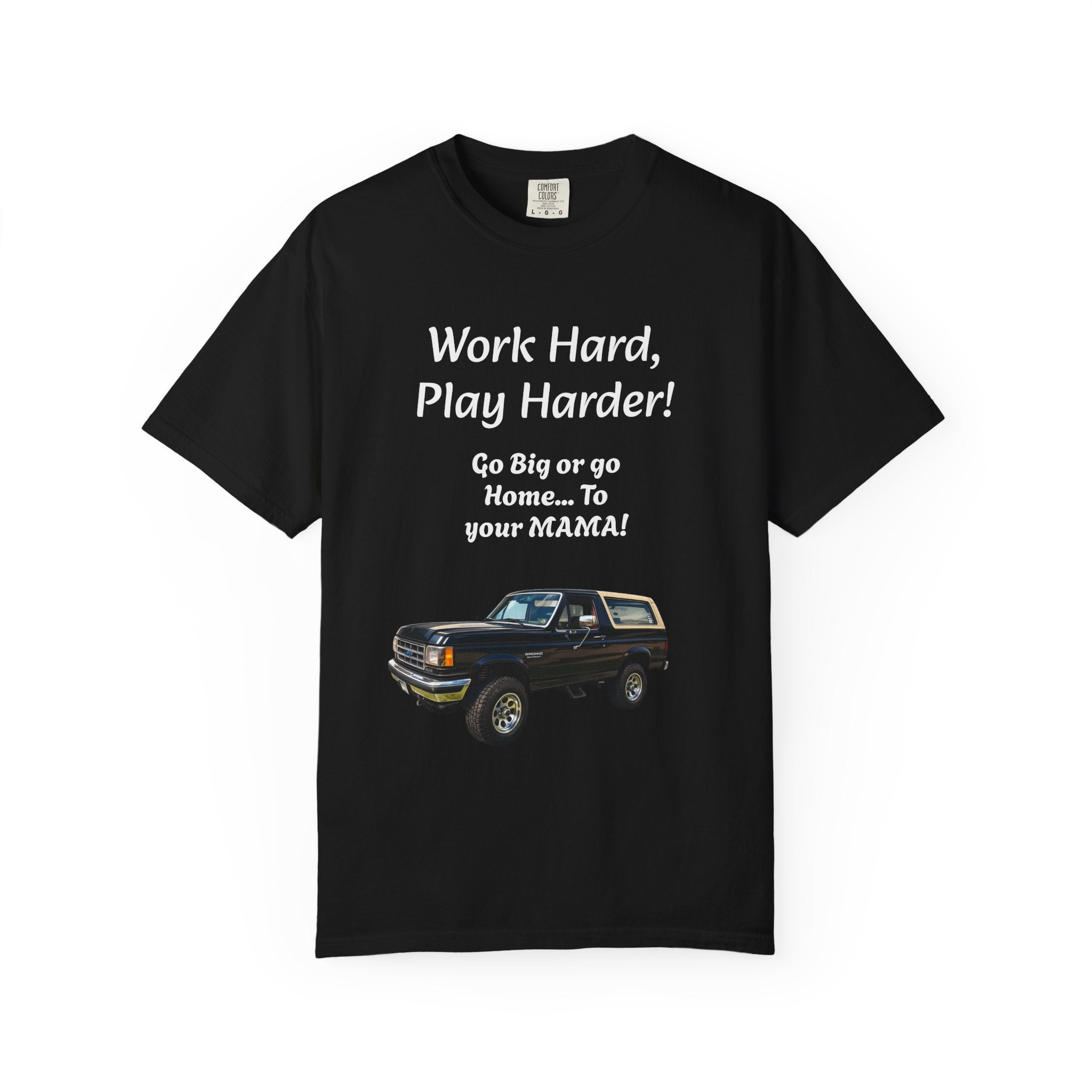 Work Hard Play Harder Truck T-Shirt — Blue Collar Built Graphic Tee