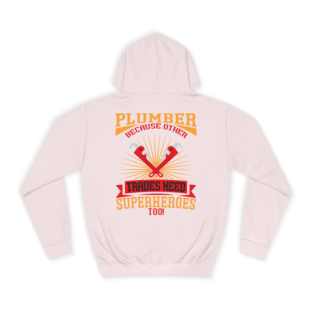 Plumber Trades Hoodie — "Trades Need Superheroes Too" Workwear Pullover