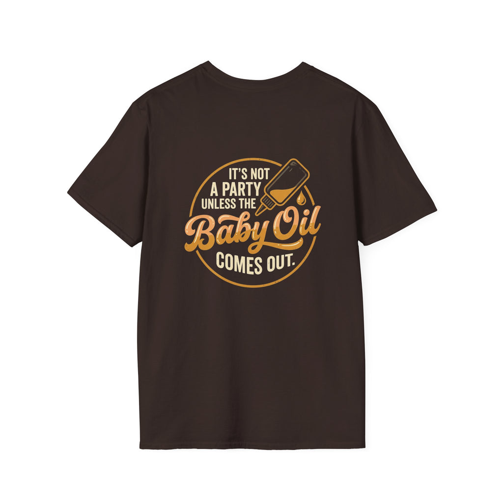T-Shirt — “It’s Not a Party Unless the Baby Oil Comes Out” Retro Graphic Tee
