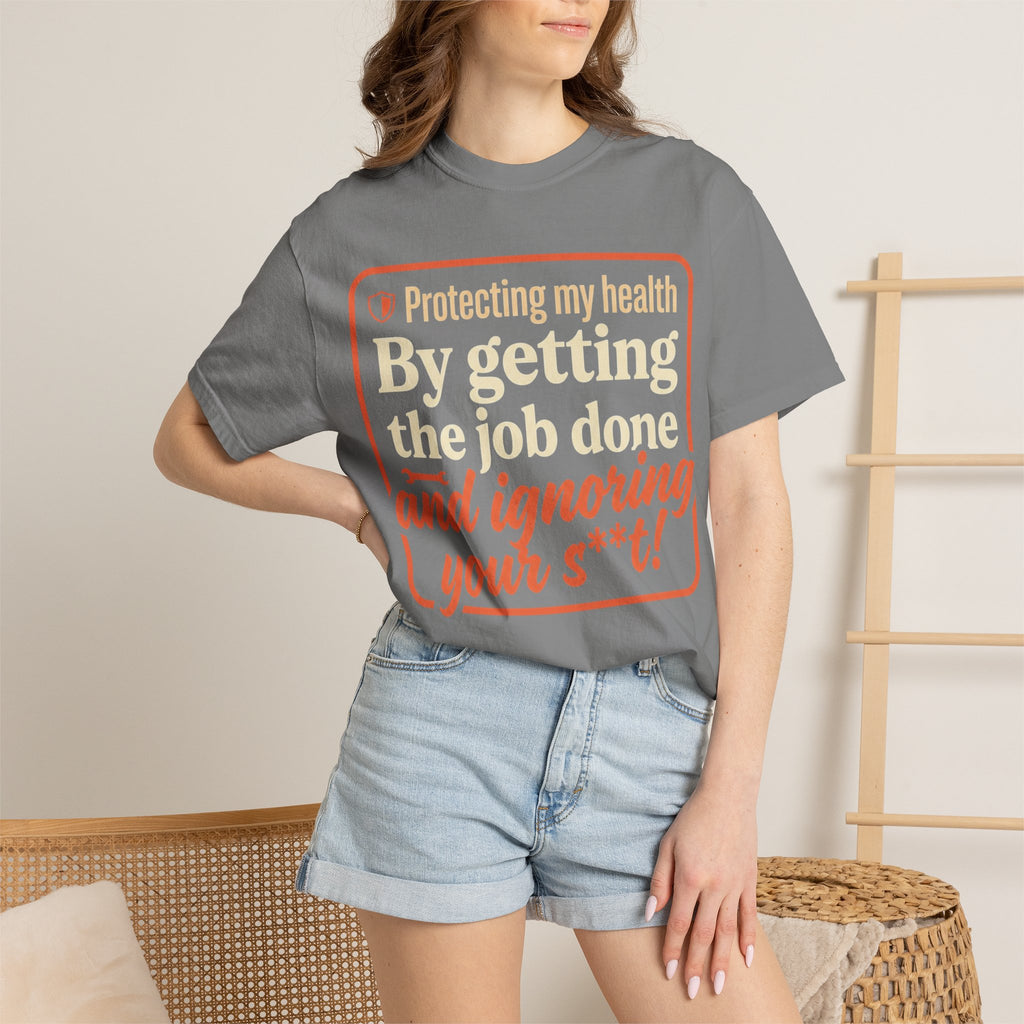 Blue Collar Built T-Shirt — "Protecting My Health By Getting The Job Done" Workwear Tee