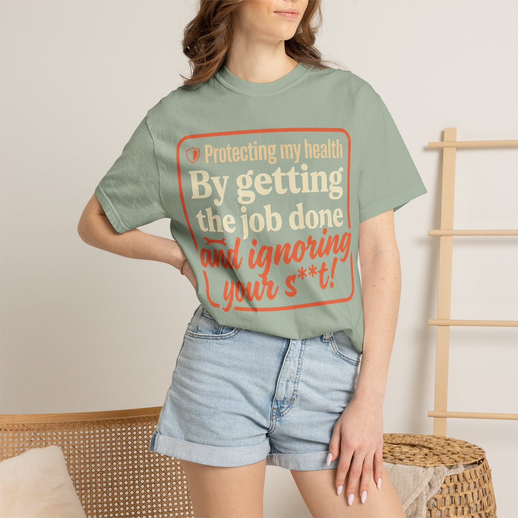 Blue Collar Built T-Shirt — "Protecting My Health By Getting The Job Done" Workwear Tee