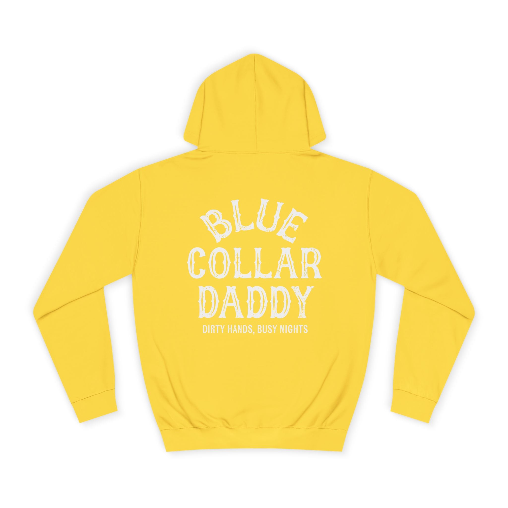 Blue Collar Daddy Hoodie — "Blue Collar Daddy: Dirty Hands, Busy Nights" Workwear Pullover