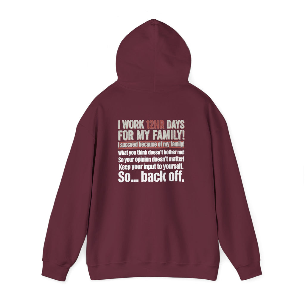 Back Off Blue Collar Hoodie - Proud Hardworking Family Worker Sweatshirt