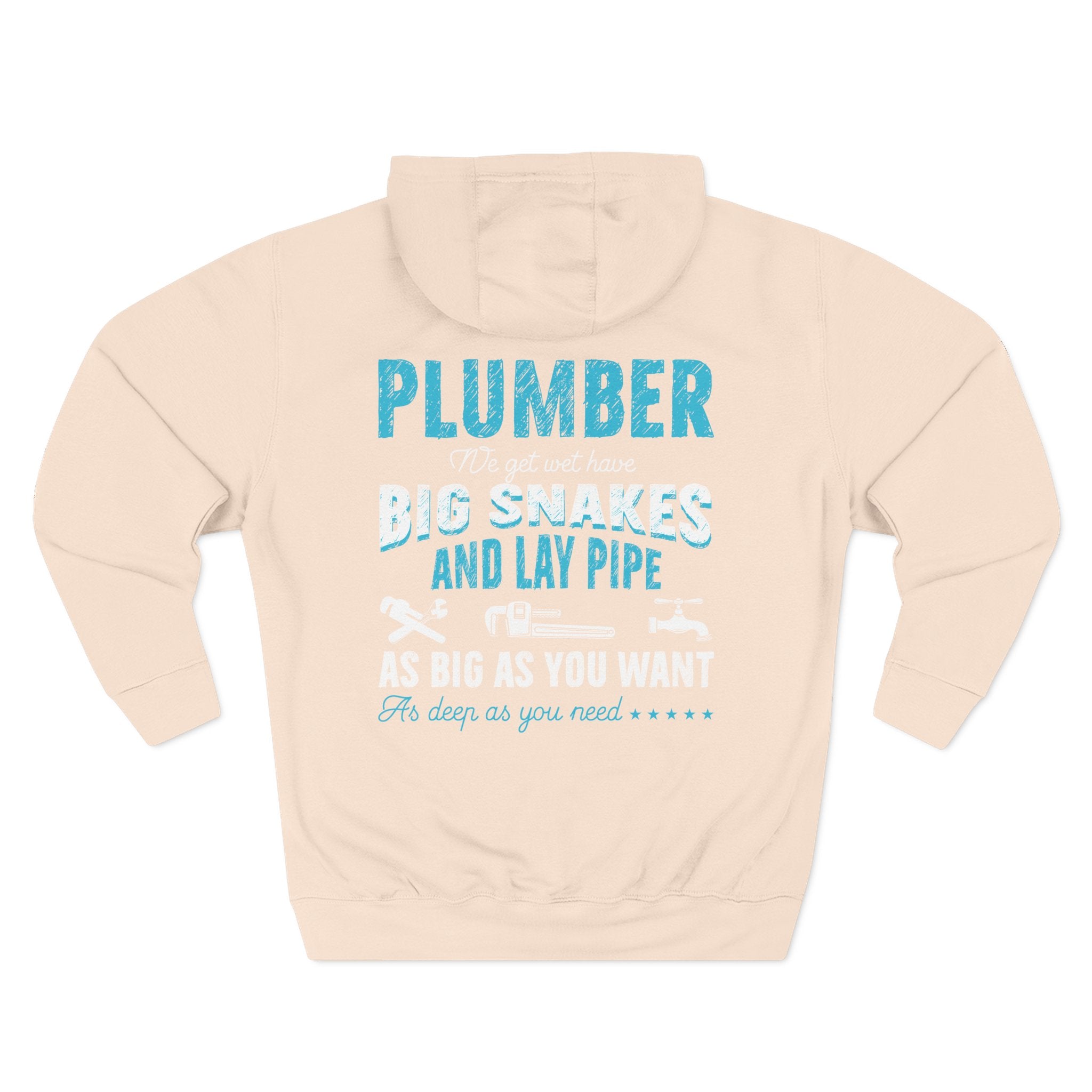Plumber Hoodie — 'Plumber: I’ll Get You Big Snakes and Lay Pipe' Fleece Work Hoodie