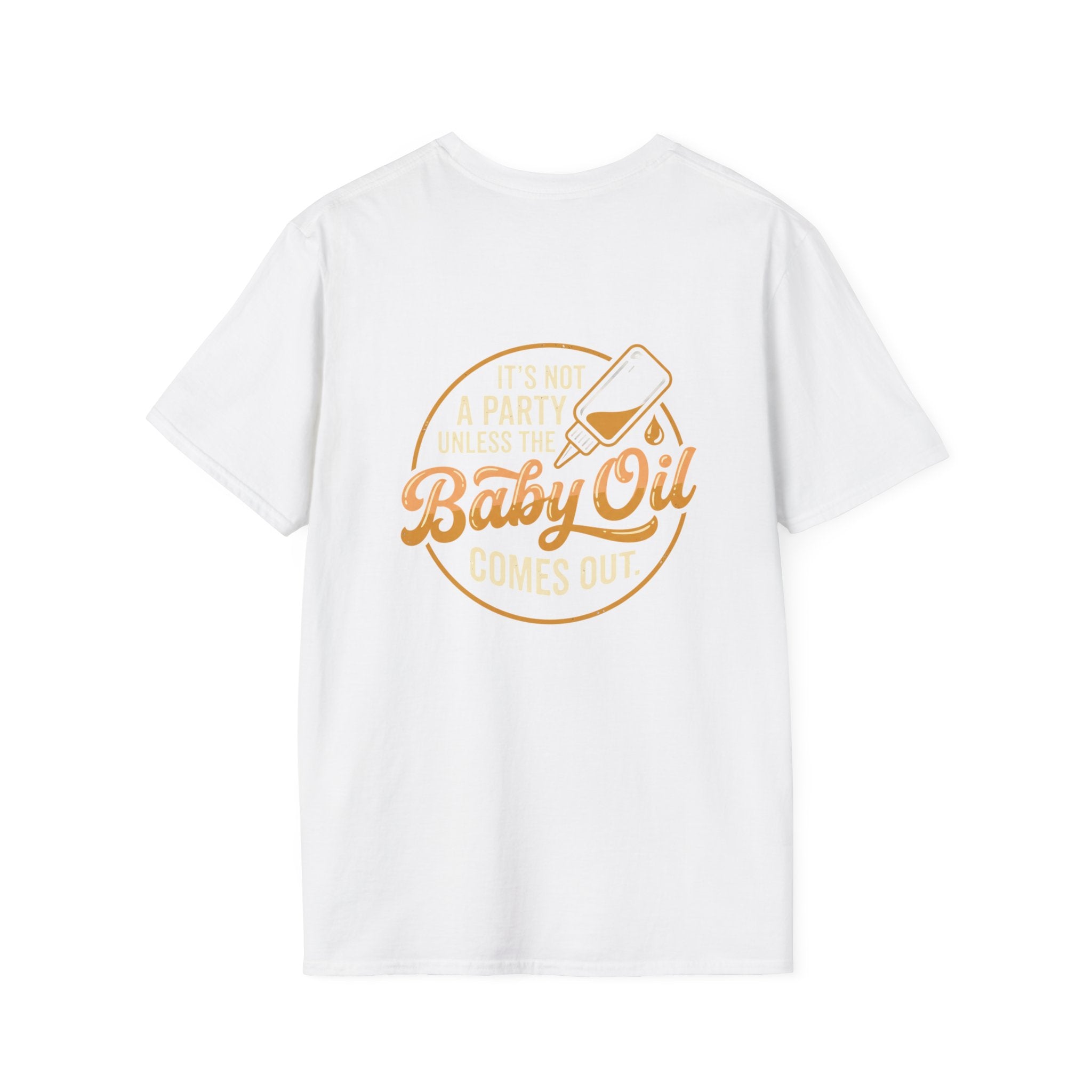 T-Shirt — “It’s Not a Party Unless the Baby Oil Comes Out” Retro Graphic Tee