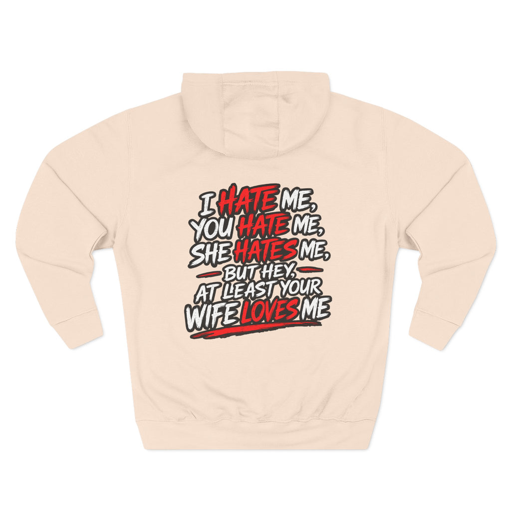 Funny 'I Hate Me, You Hate Me' Hoodie – Graphic Three-Panel Fleece Pullover