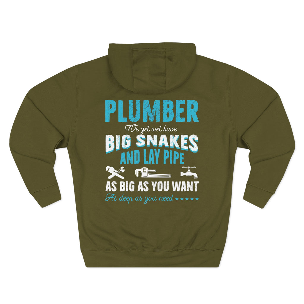 Plumber Hoodie — 'Plumber: I’ll Get You Big Snakes and Lay Pipe' Fleece Work Hoodie