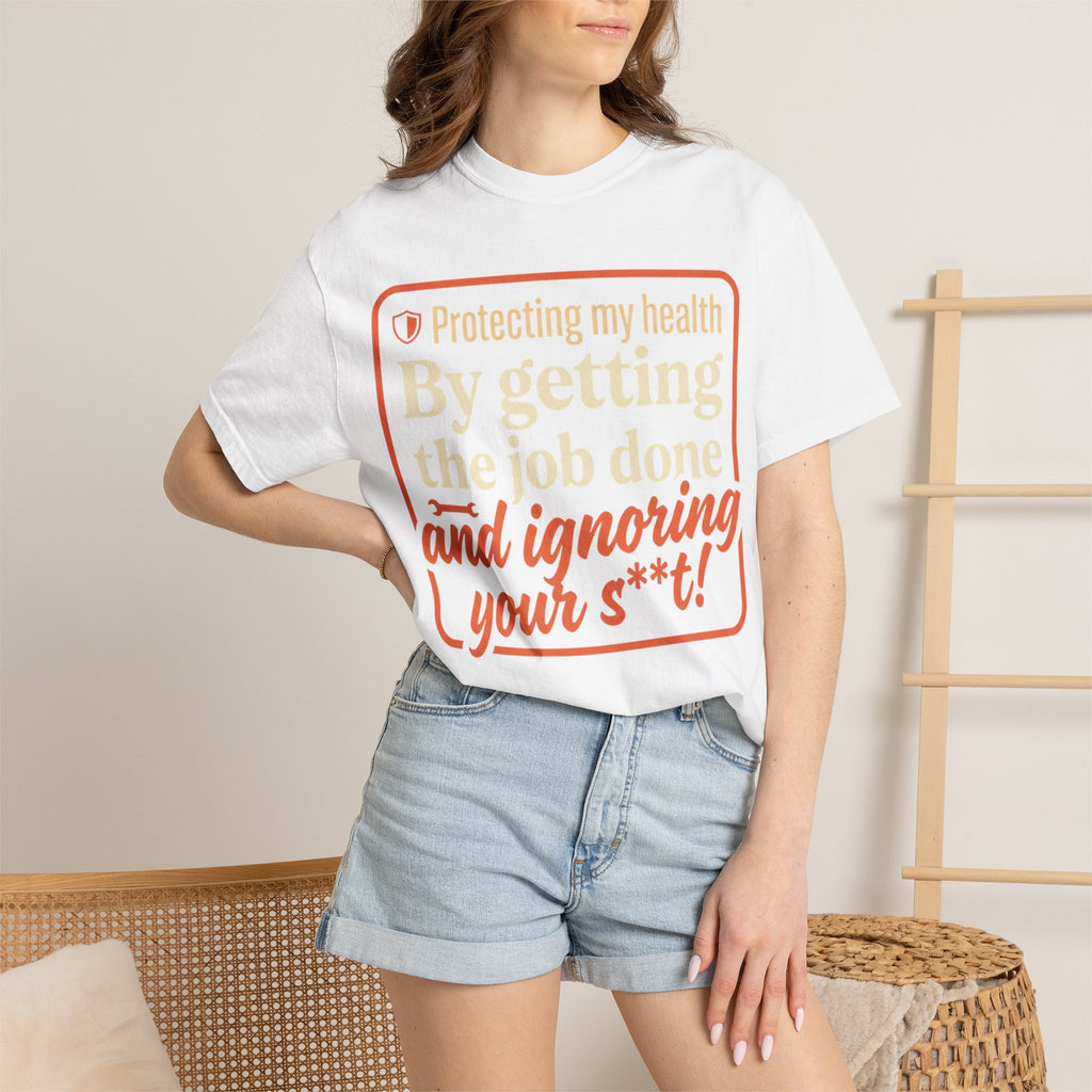 Blue Collar Built T-Shirt — "Protecting My Health By Getting The Job Done" Workwear Tee
