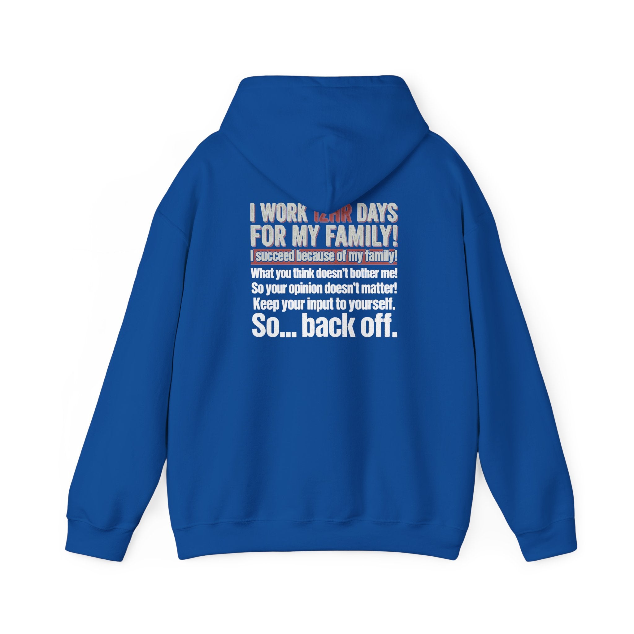 Back Off Blue Collar Hoodie - Proud Hardworking Family Worker Sweatshirt