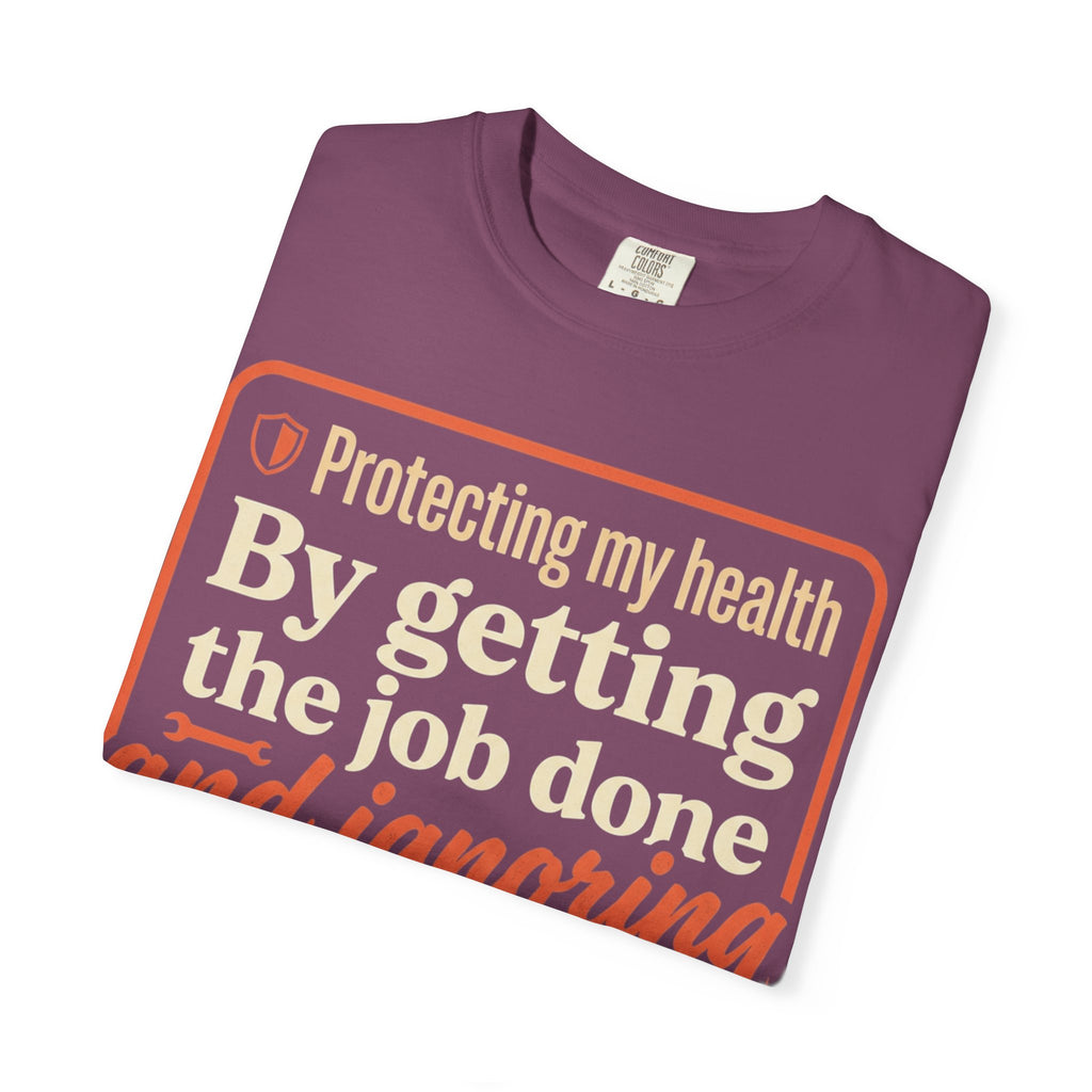 Blue Collar Built T-Shirt — "Protecting My Health By Getting The Job Done" Workwear Tee