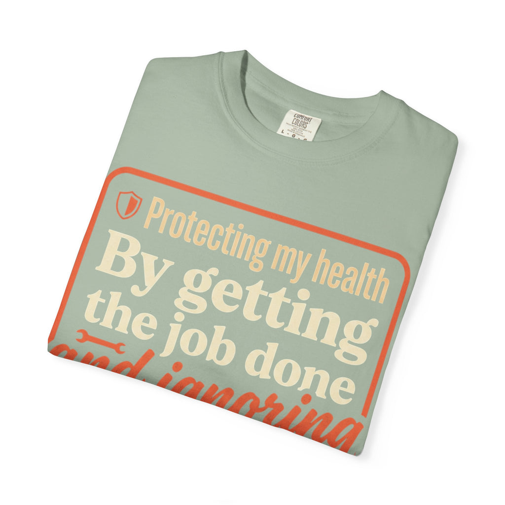 Blue Collar Built T-Shirt — "Protecting My Health By Getting The Job Done" Workwear Tee