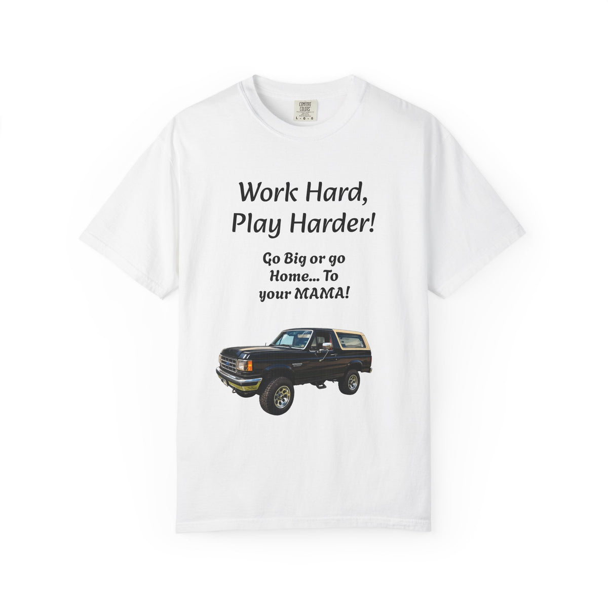 Work Hard Play Harder Truck T-Shirt — Blue Collar Built Graphic Tee
