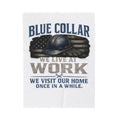 Blue Collar Velveteen Plush Blanket – "We Live at Work" American Worker Throw