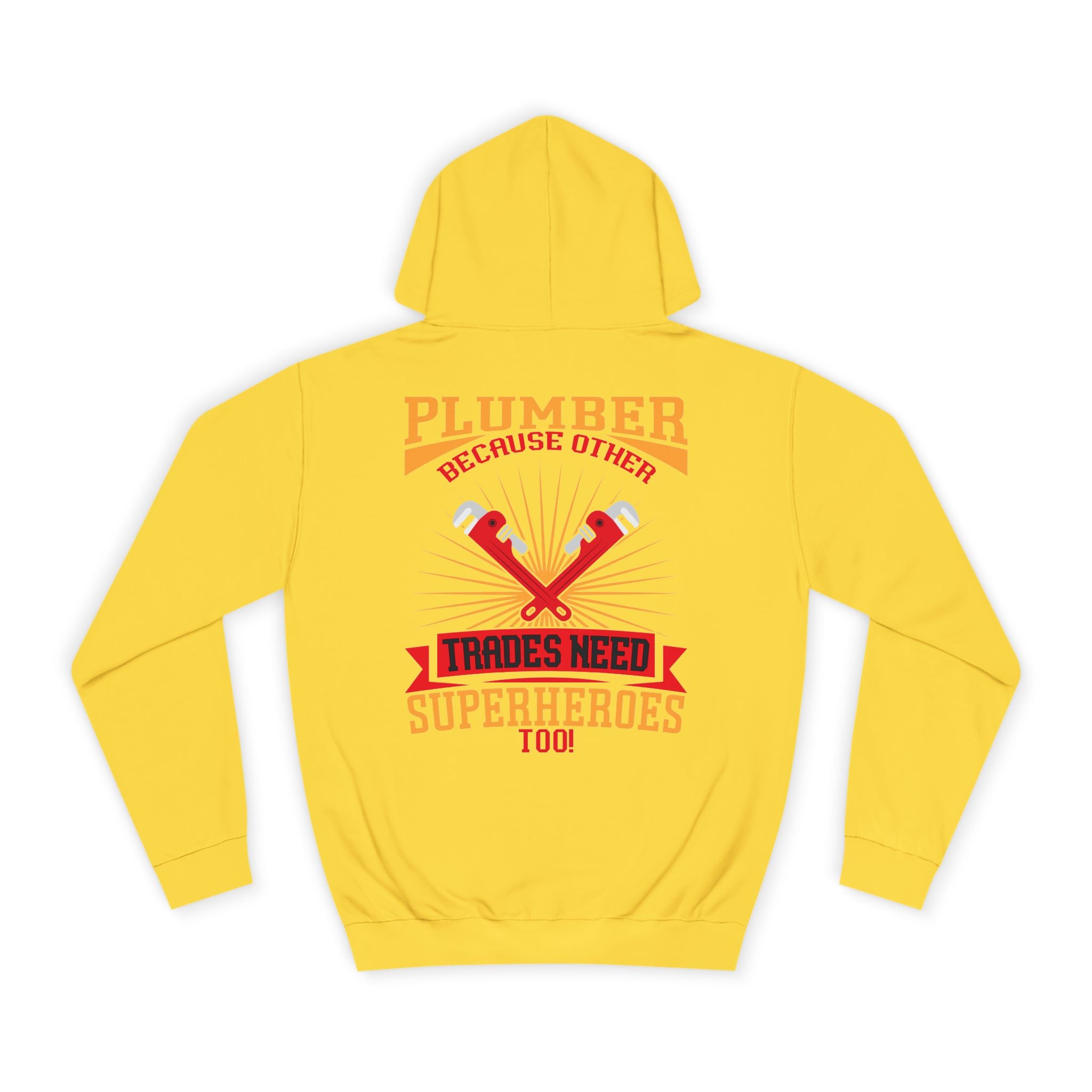 Plumber Trades Hoodie — "Trades Need Superheroes Too" Workwear Pullover
