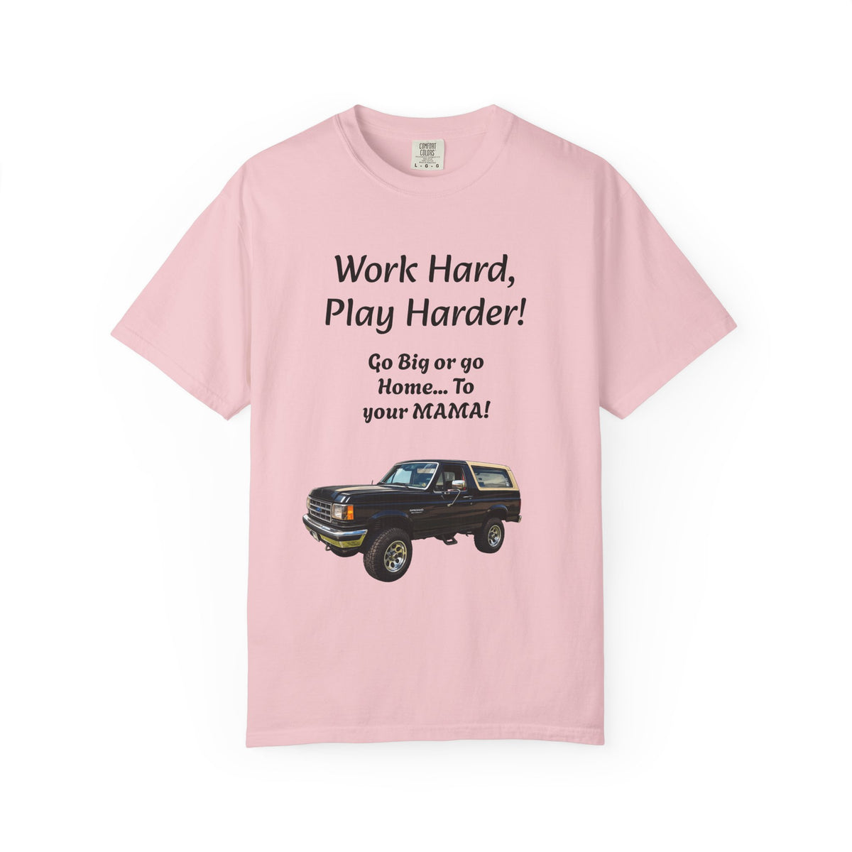 Work Hard Play Harder Truck T-Shirt — Blue Collar Built Graphic Tee