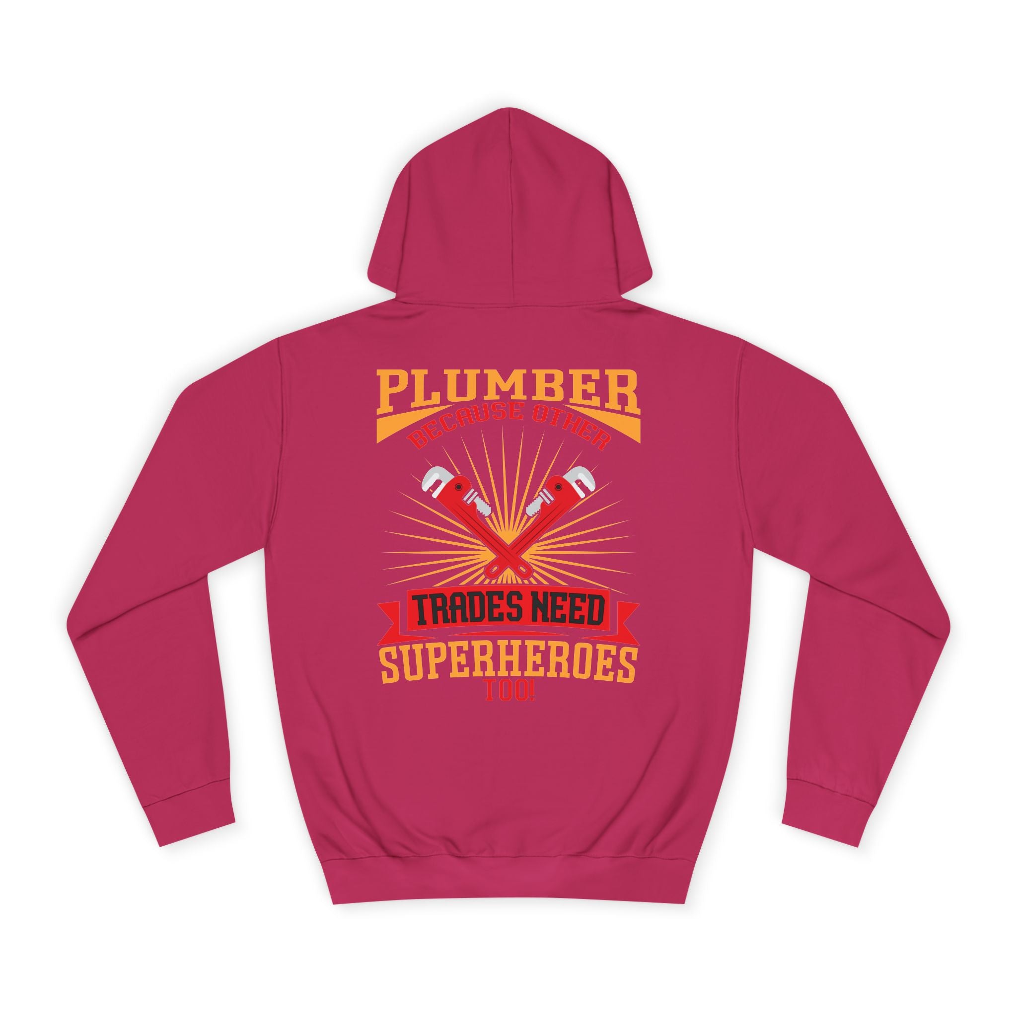 Plumber Trades Hoodie — "Trades Need Superheroes Too" Workwear Pullover