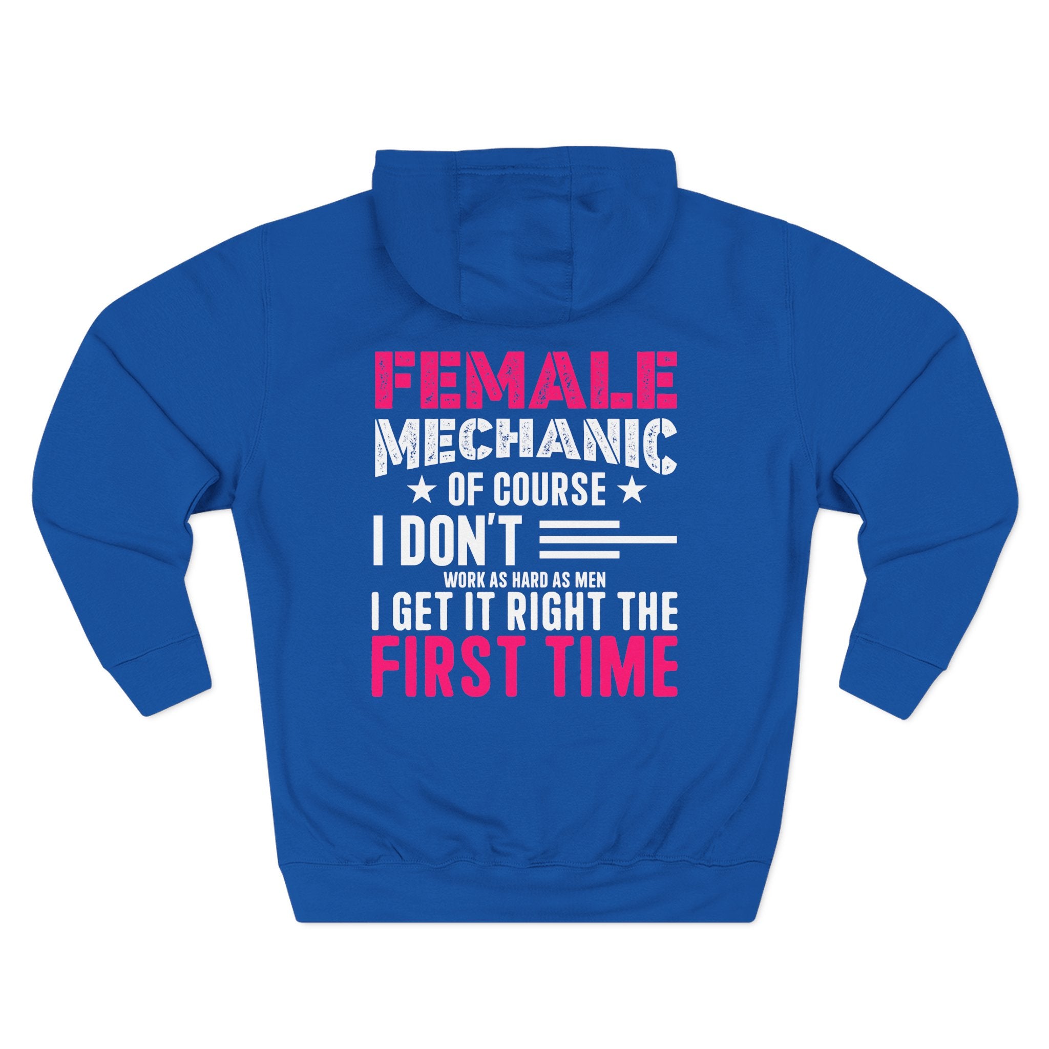Female Mechanic Hoodie — "I Don’t Get It Wrong" Fleece Work Hoodie