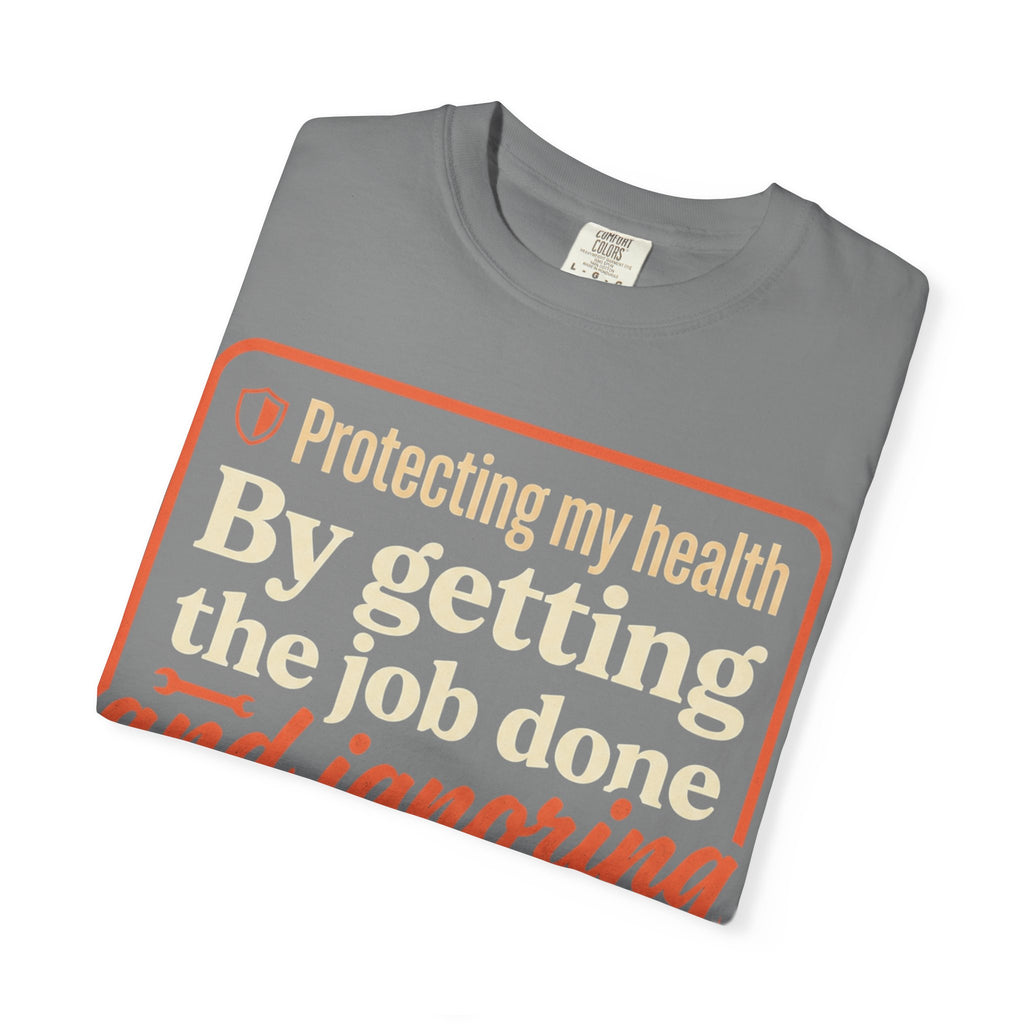 Blue Collar Built T-Shirt — "Protecting My Health By Getting The Job Done" Workwear Tee