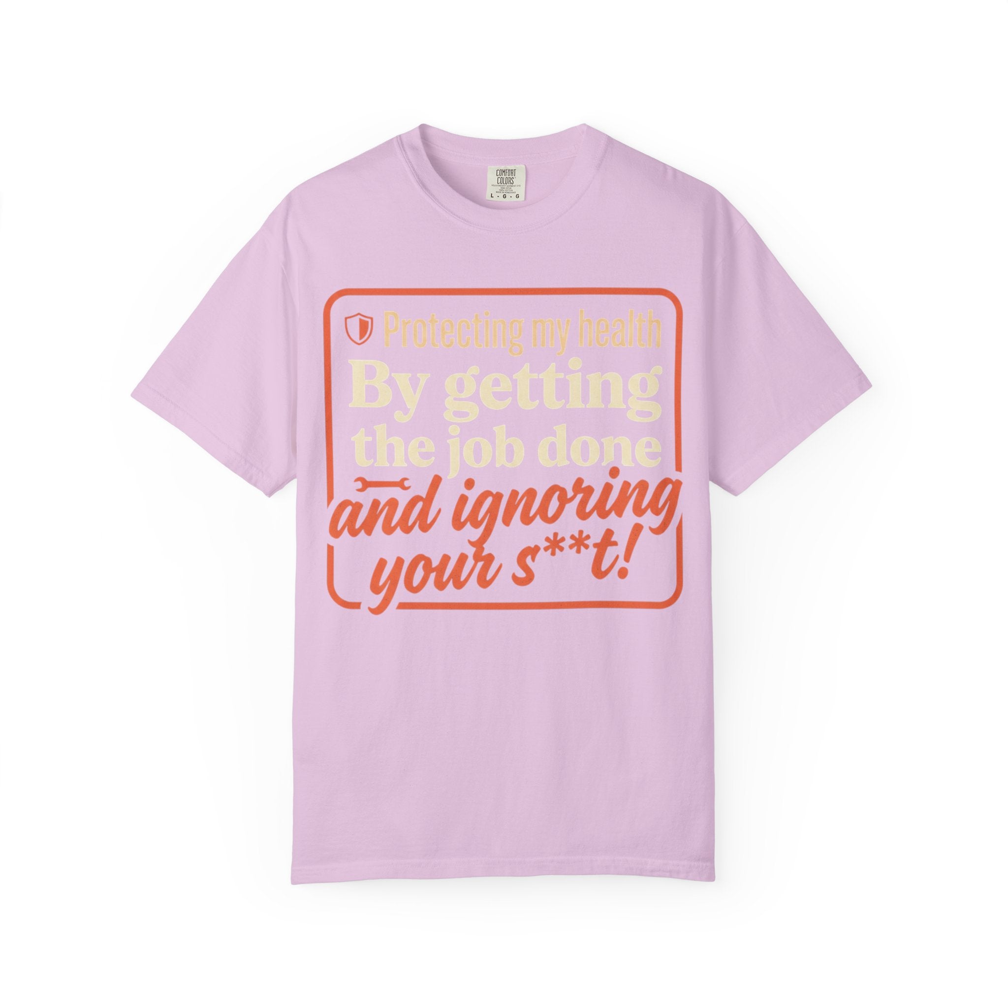 Blue Collar Built T-Shirt — "Protecting My Health By Getting The Job Done" Workwear Tee