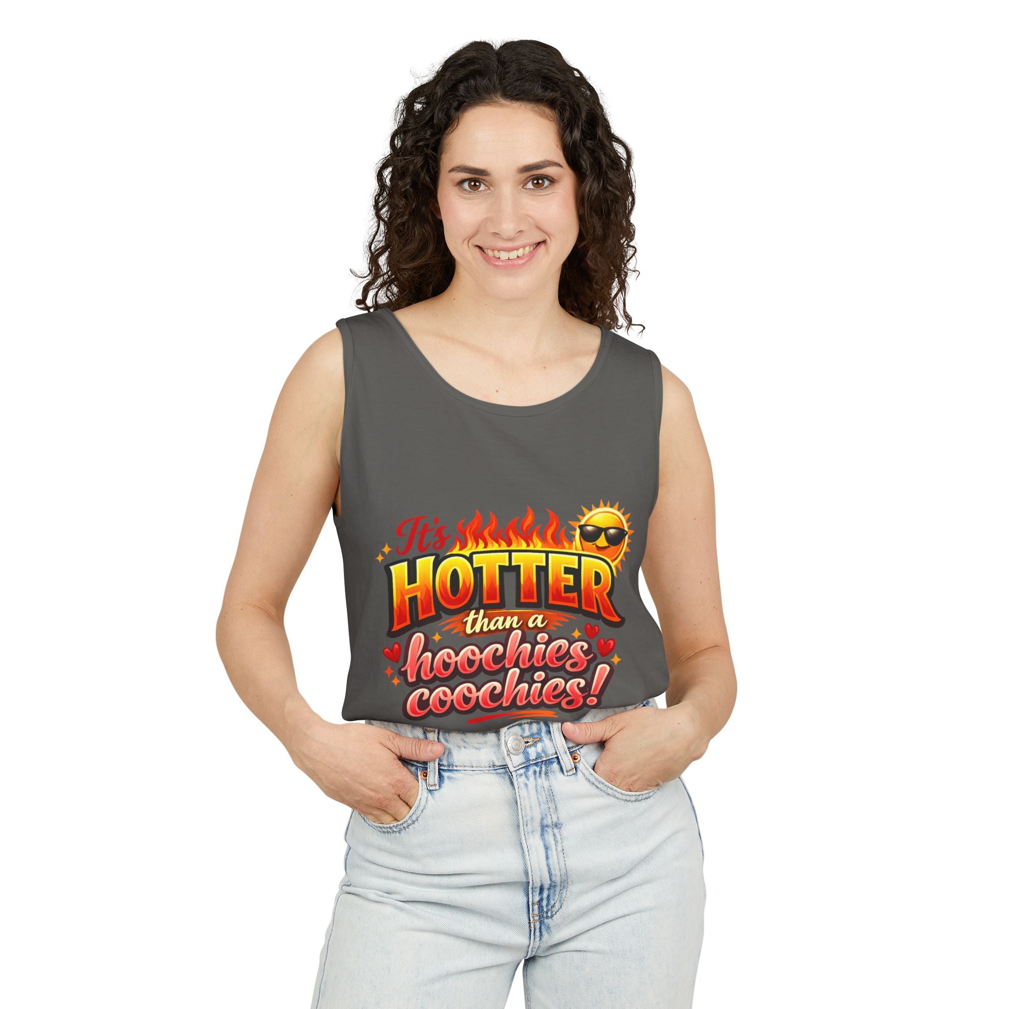 Tank Top — "It’s hotter than a Hoochies Coochie"