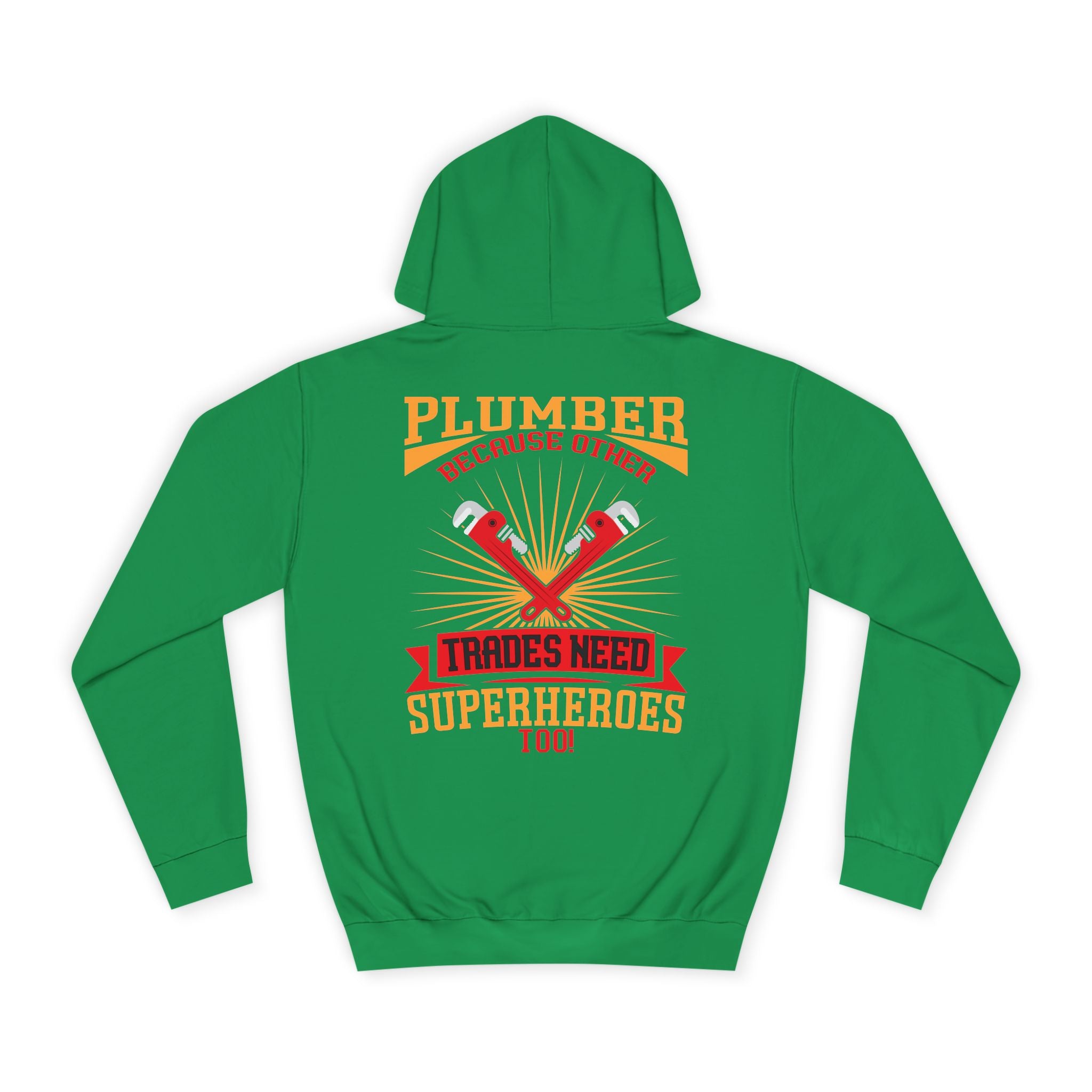 Plumber Trades Hoodie — "Trades Need Superheroes Too" Workwear Pullover