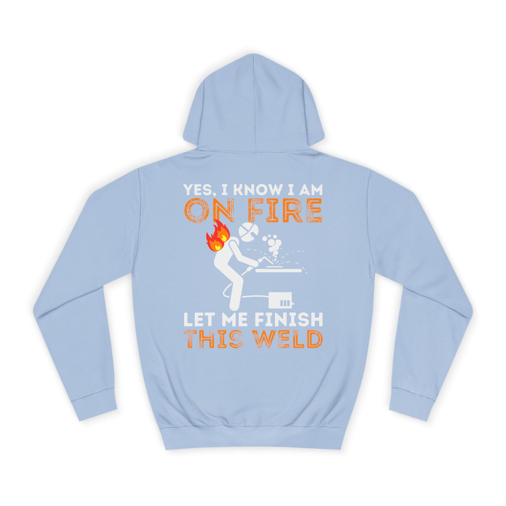 Unisex College Hoodie- Funny welder hoodie