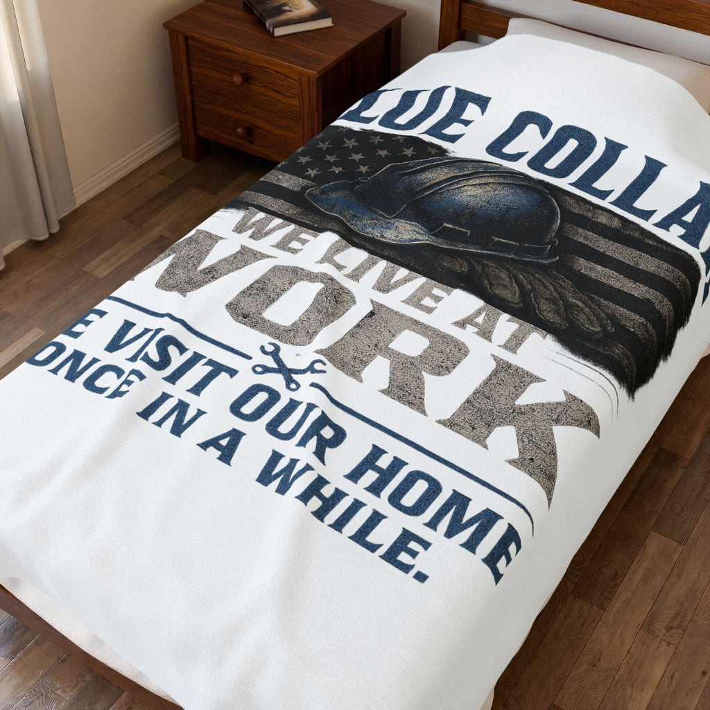Blue Collar Velveteen Plush Blanket – "We Live at Work" American Worker Throw