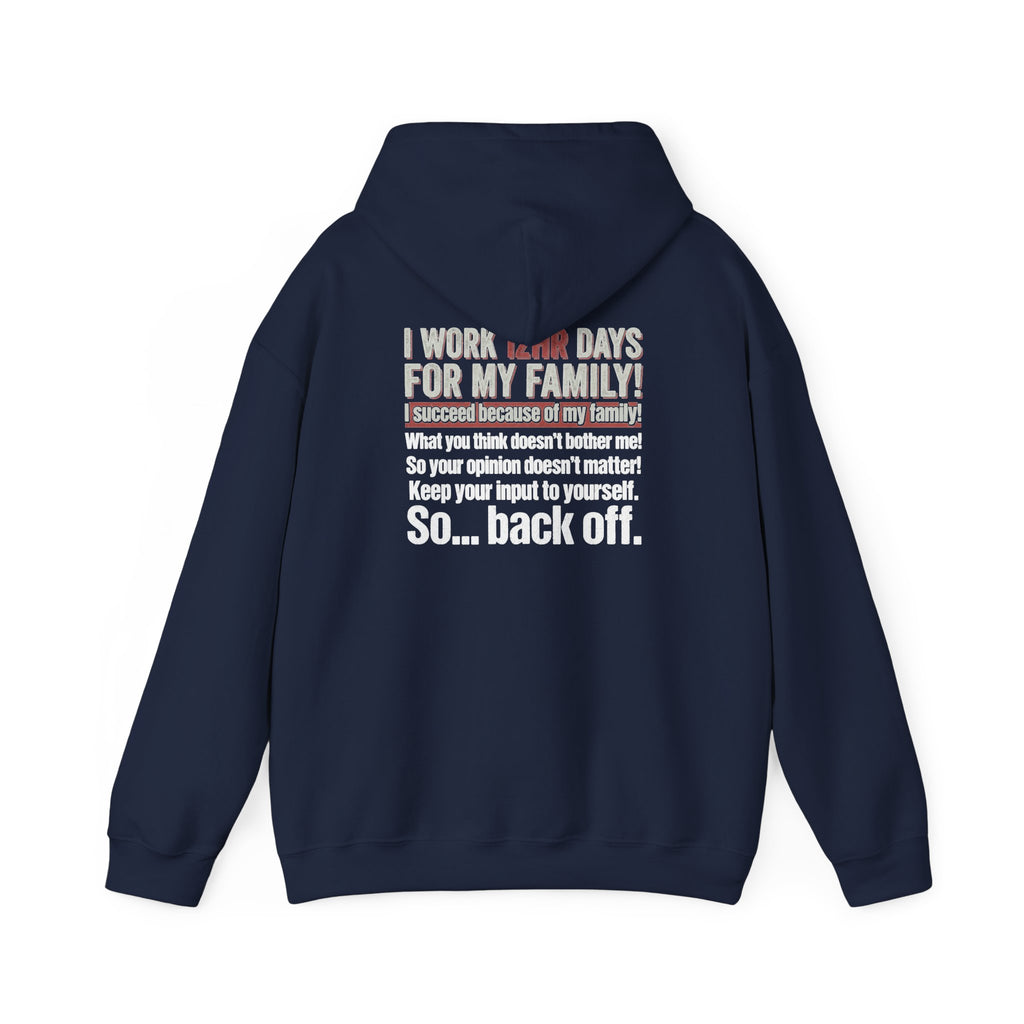 Back Off Blue Collar Hoodie - Proud Hardworking Family Worker Sweatshirt