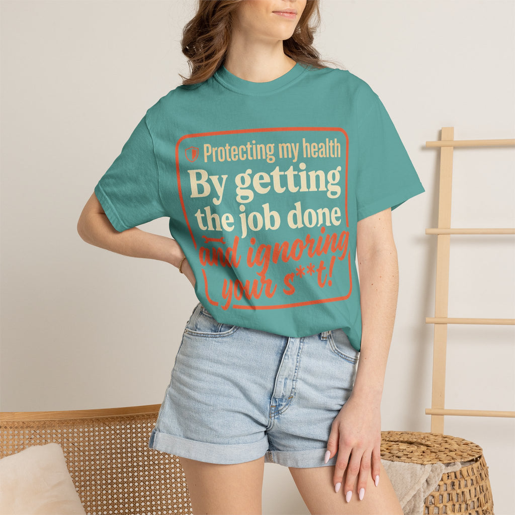 Blue Collar Built T-Shirt — "Protecting My Health By Getting The Job Done" Workwear Tee