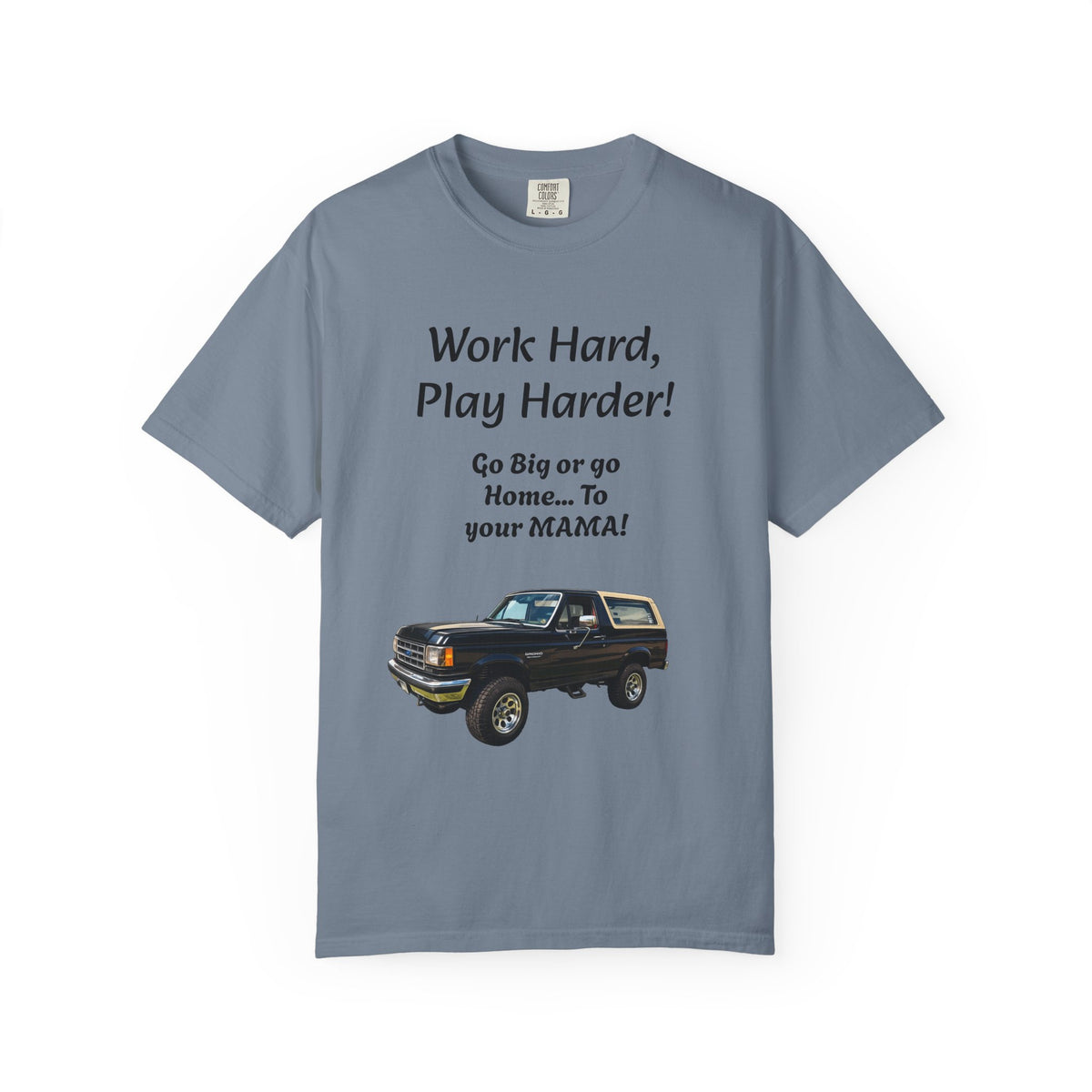 Work Hard Play Harder Truck T-Shirt — Blue Collar Built Graphic Tee