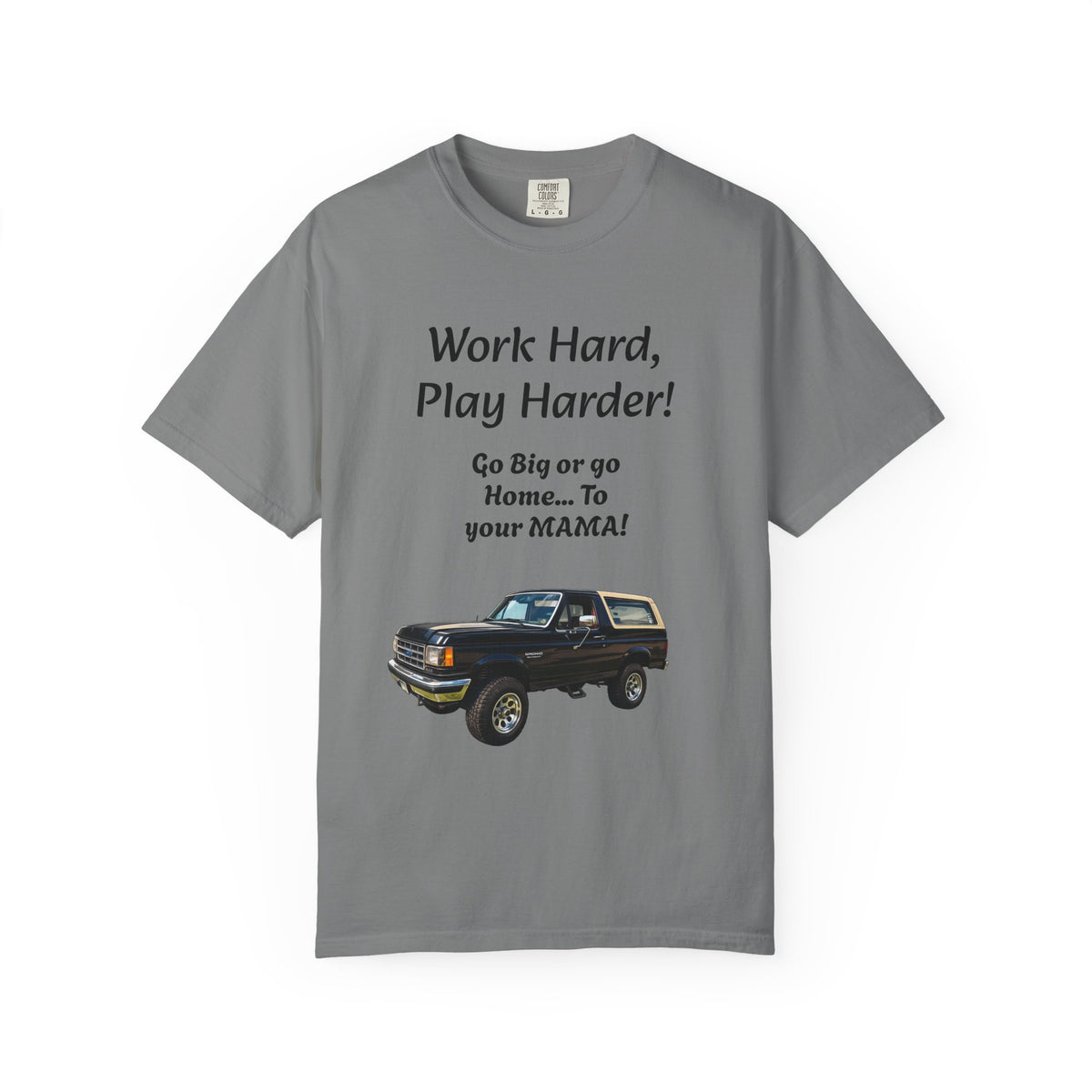 Work Hard Play Harder Truck T-Shirt — Blue Collar Built Graphic Tee